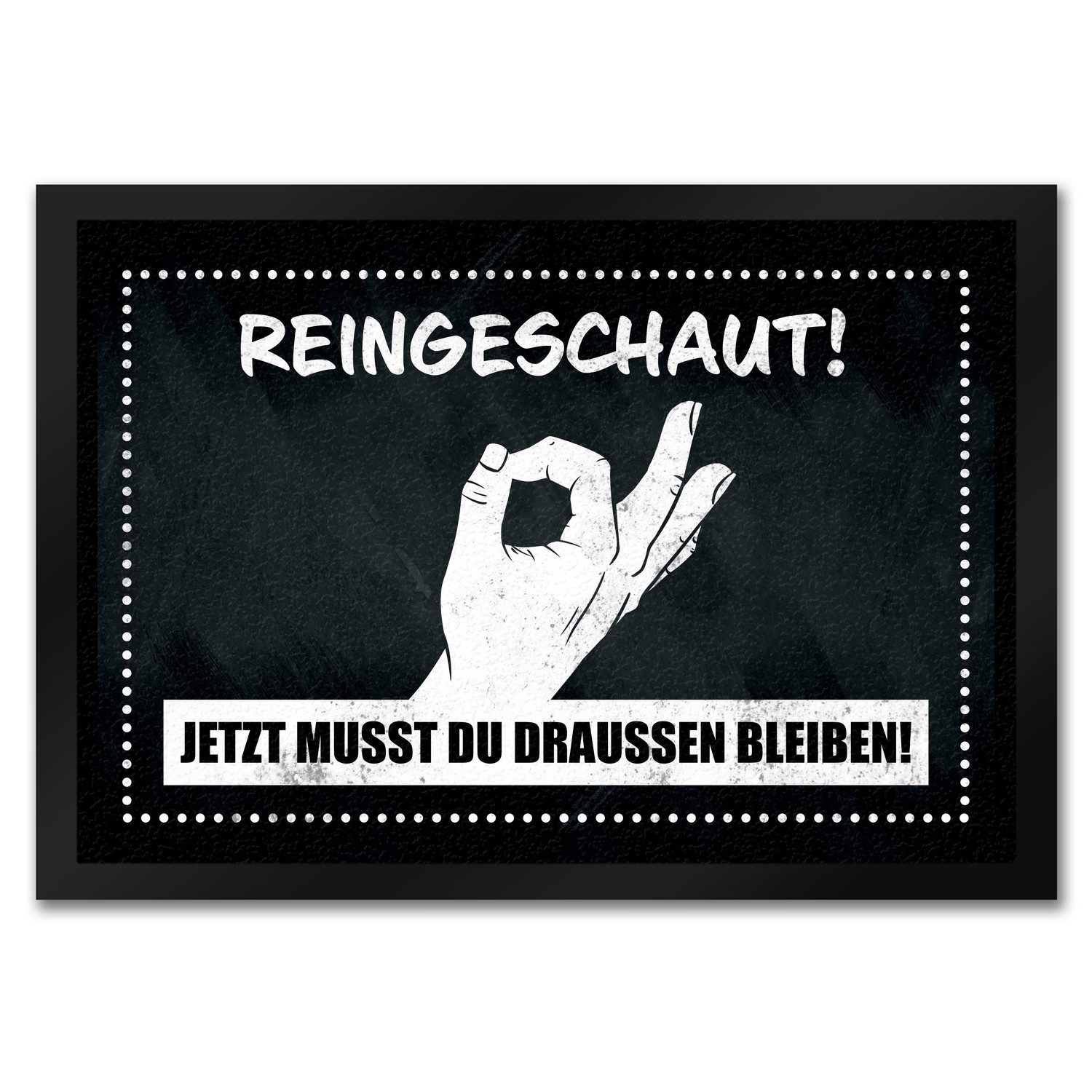 Fußmatte Fußmatte in 35x50 cm mit gewitztem Streich Reingeschaut! Jetzt musst