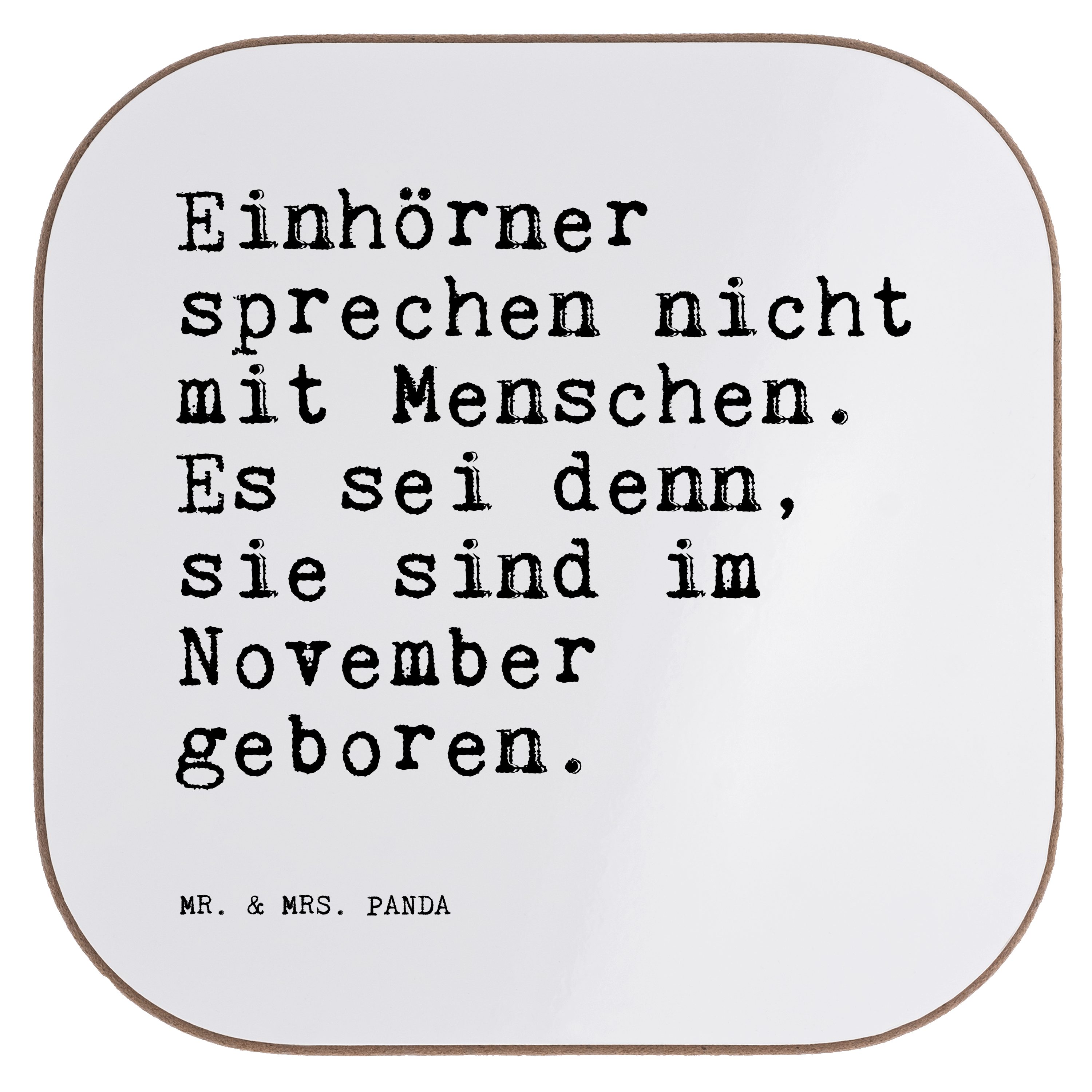 Mr. & Mrs. Panda Getränkeuntersetzer Einhörner sprechen nicht mit... - Weiß - Geschenk, Geburtstag Geschen, 1-tlg.