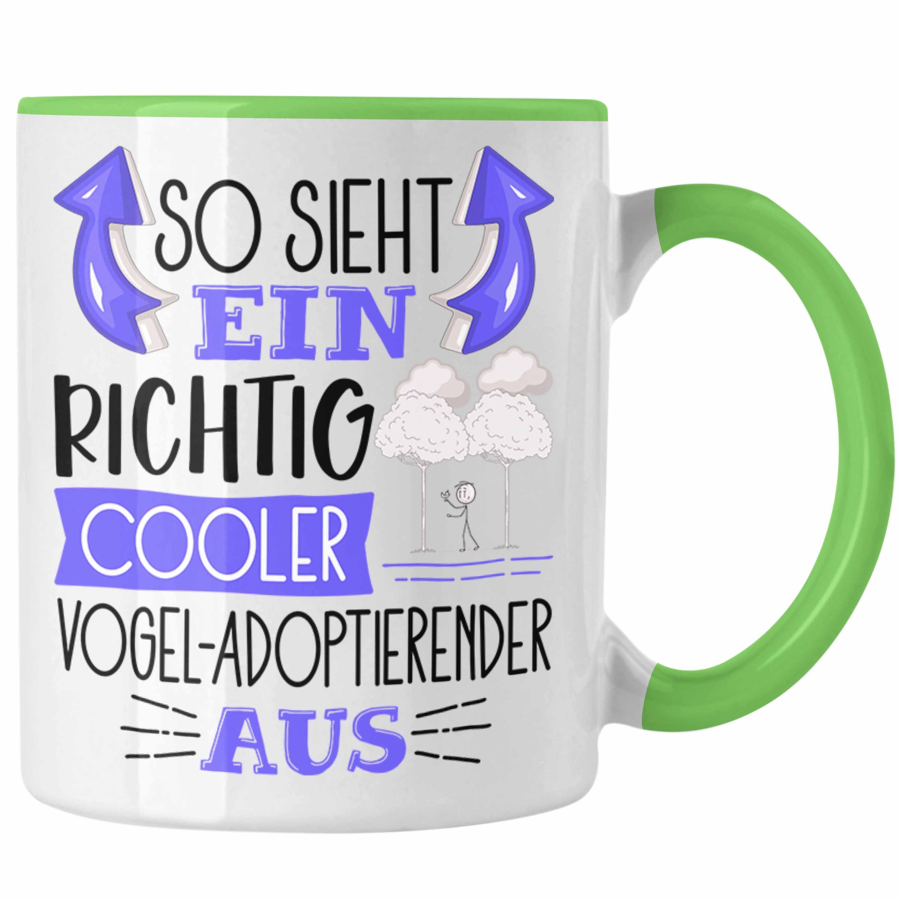 Trendation Tasse Vogel-Adoptierender Tasse So Sieht Ein Richtig Cooler Vogel-Adoptieren Grün