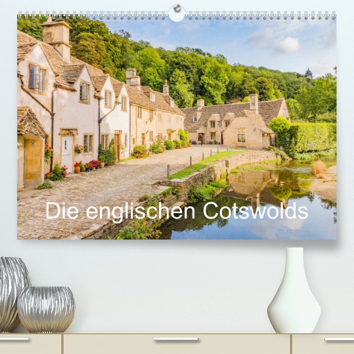CALVENDO Wandkalender Die englischen Cotswolds (Premium, hochwertiger DIN A2 Wandkalender 2023, Kunstdruck in Hochglanz)