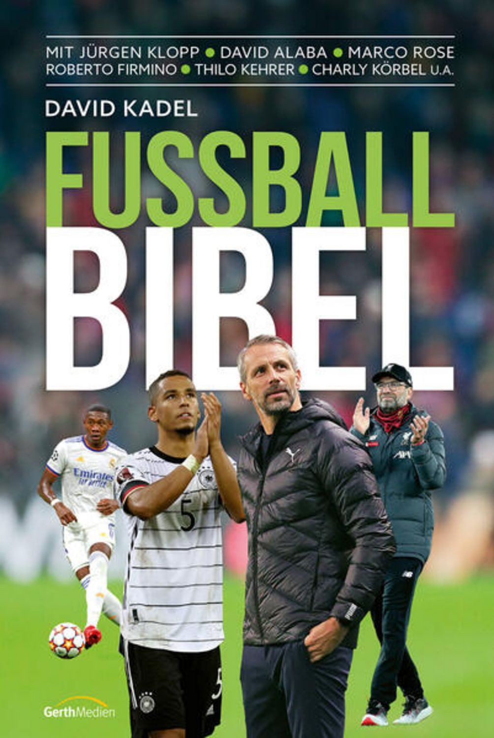 Fußball-Bibel / David Kadel