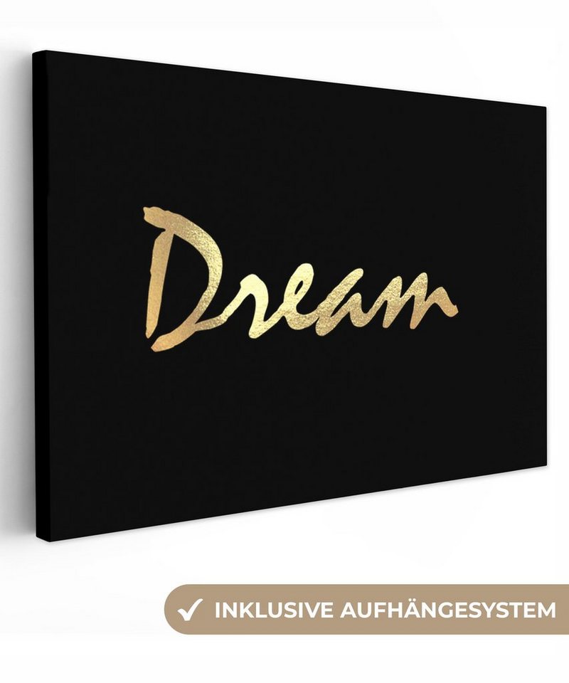 OneMillionCanvasses® Leinwandbild Zitat - Traum - Schwarz - Gold, (1 St),  Wandbild Leinwandbilder, Aufhängefertig, Wanddeko, 30x20 cm