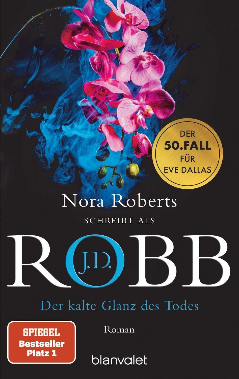 Der kalte Glanz des Todes / J.D. Robb, SPIEGEL-Bestseller