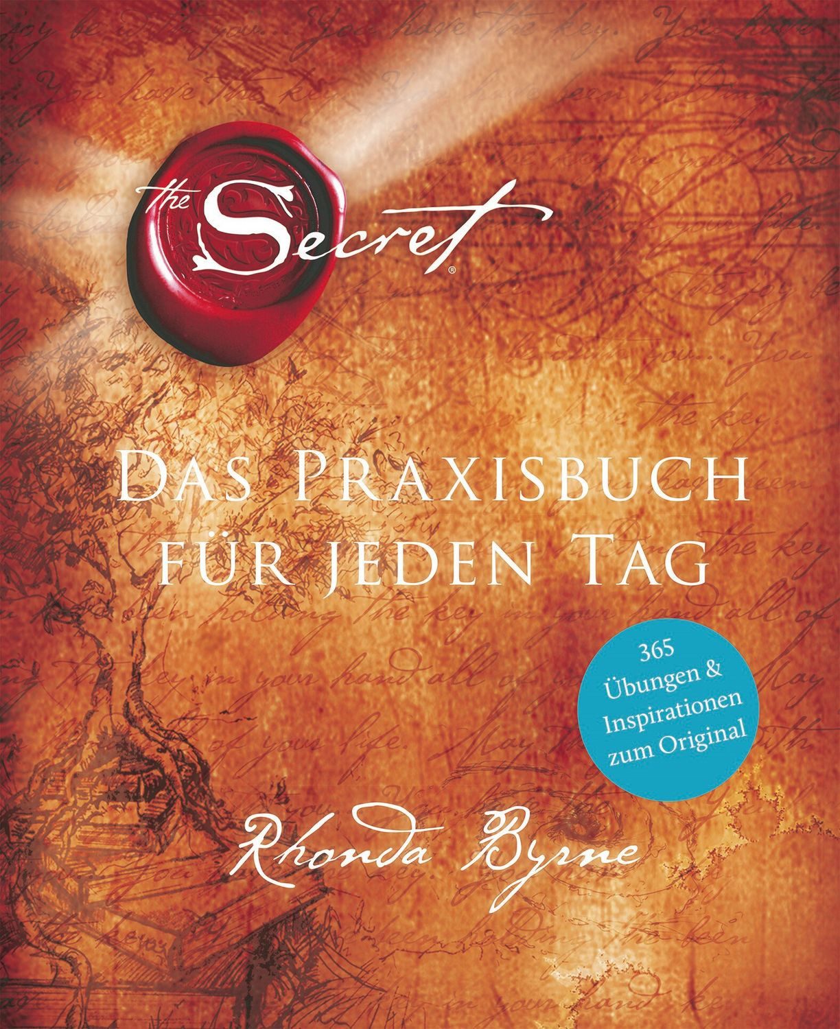The Secret - Das Praxisbuch für jeden Tag / Rhonda Byrne