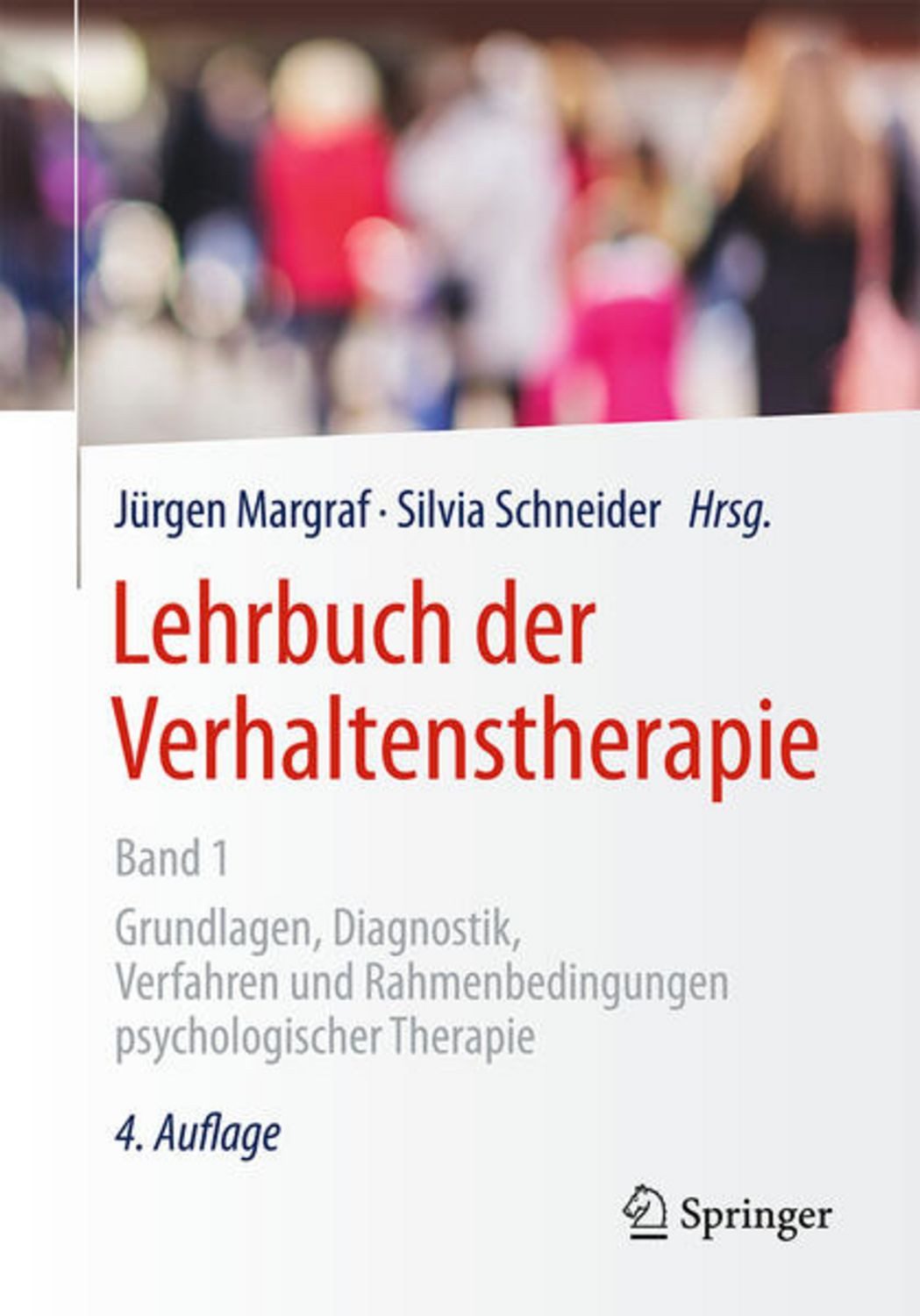 Lehrbuch der Verhaltenstherapie, Band 1 Grundlagen, Diagnostik, Verfah / diverse