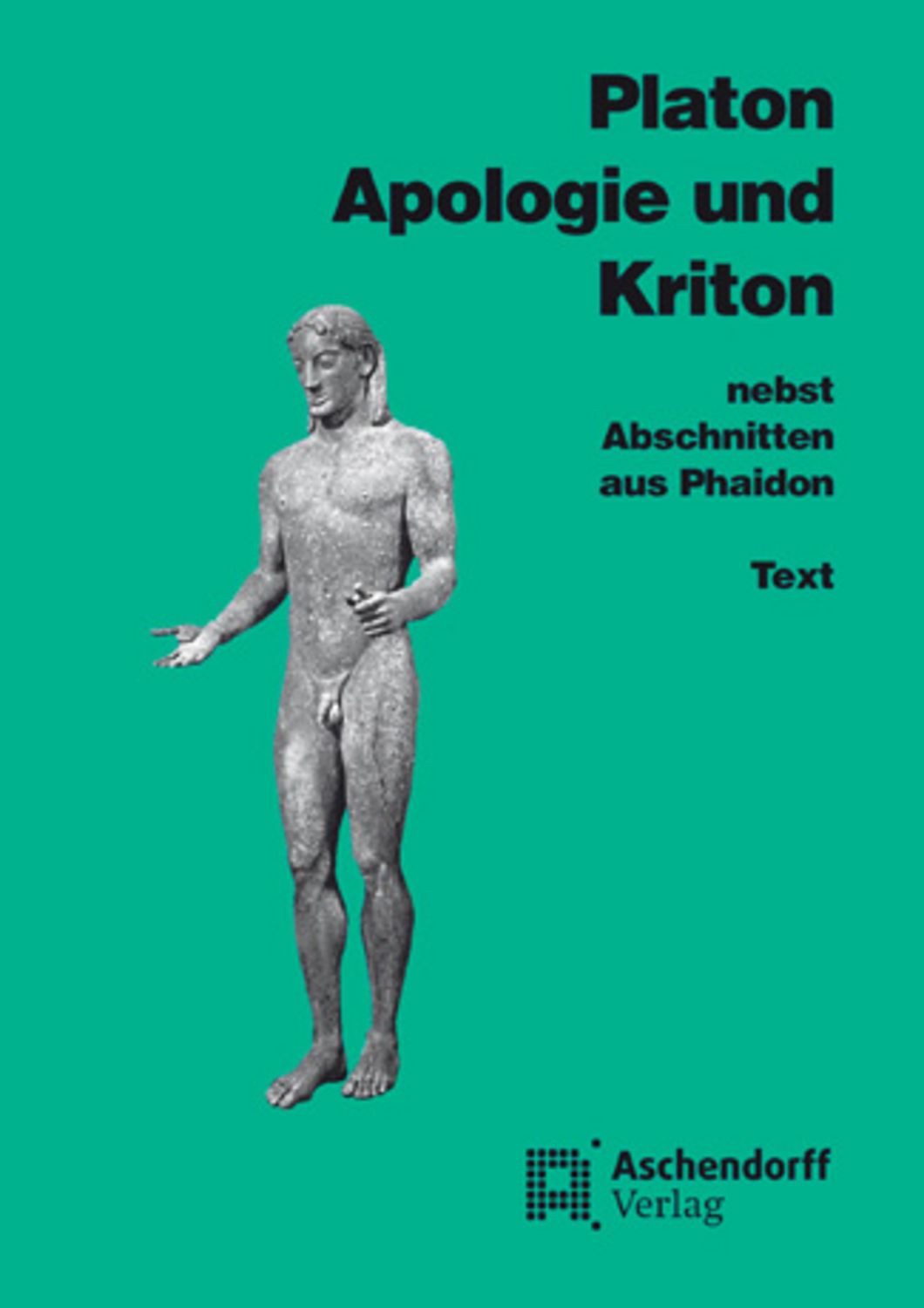Apologie und Kriton nebst Abschnitten aus Phaidon. Vollständige Ausgab / Platon