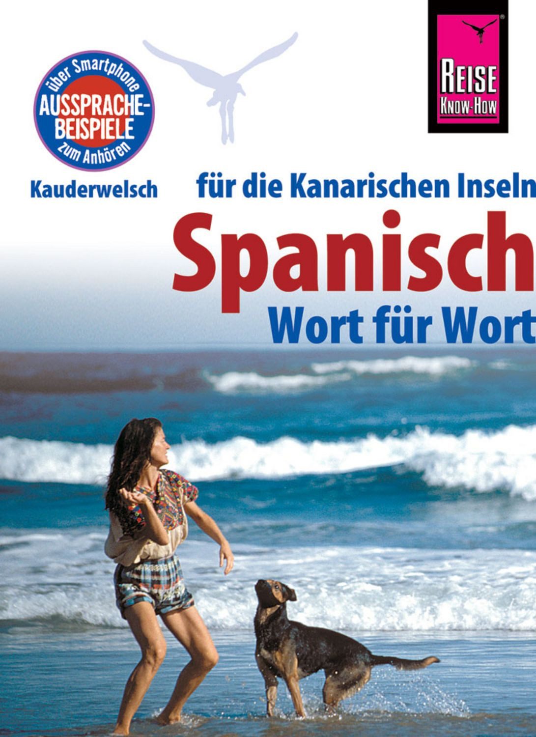 Reise Know-How Sprachführer Spanisch für die Kanarischen Inseln - Wort / Dieter Schulze, Izabella Gawin