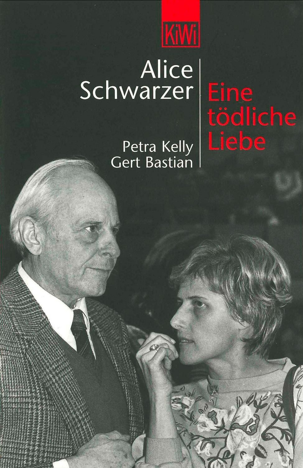 Eine tödliche Liebe / Alice Schwarzer