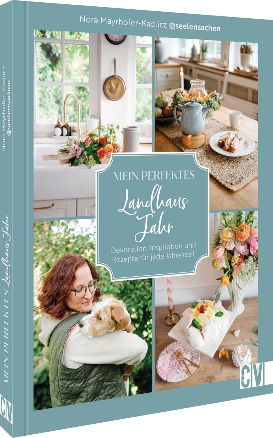 Mein perfektes Landhausjahr / Nora Mayrhofer-Kadlicz, Dekoration, Inspiration und Rezepte für jede Jahreszeit