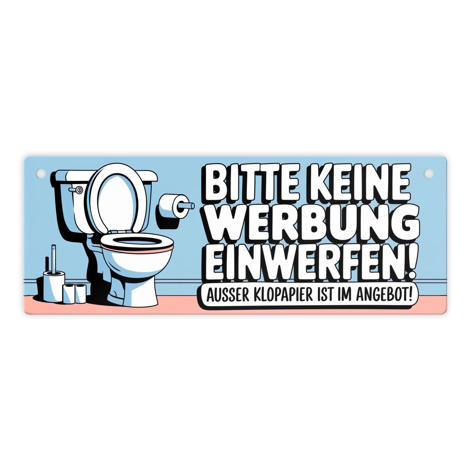 Metallschild Bitte keine Werbung einwerfen Metallschild ausser Klopapier im