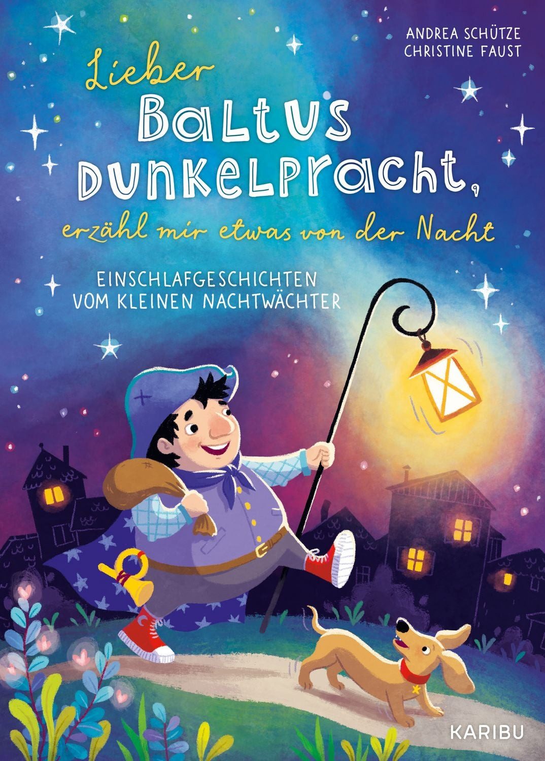 Lieber Baltus Dunkelpracht, erzähl mir etwas von der Nacht – Einschlaf / Andrea Schütze