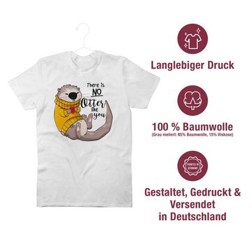 Shirtracer T-Shirt There is no Otter like you Sprüche Statement