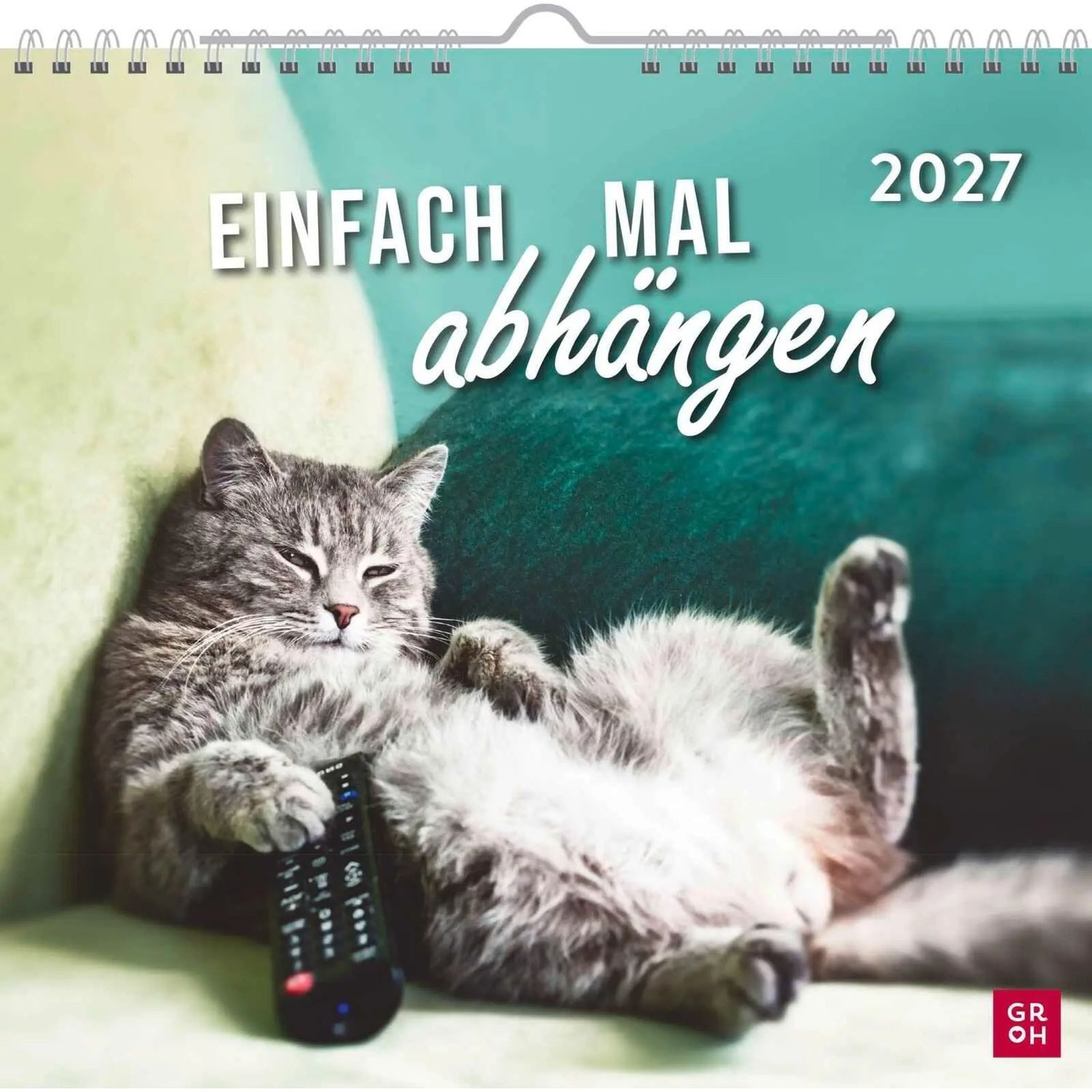 groh Verlag Wandkalender Wandkalender 2027: Einfach mal abhängen