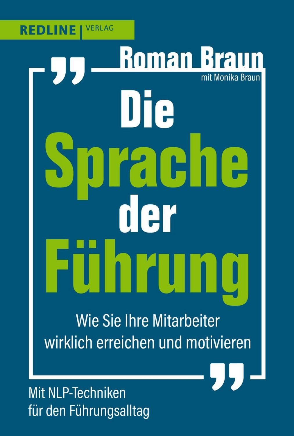 Die Sprache der Führung / Roman Braun