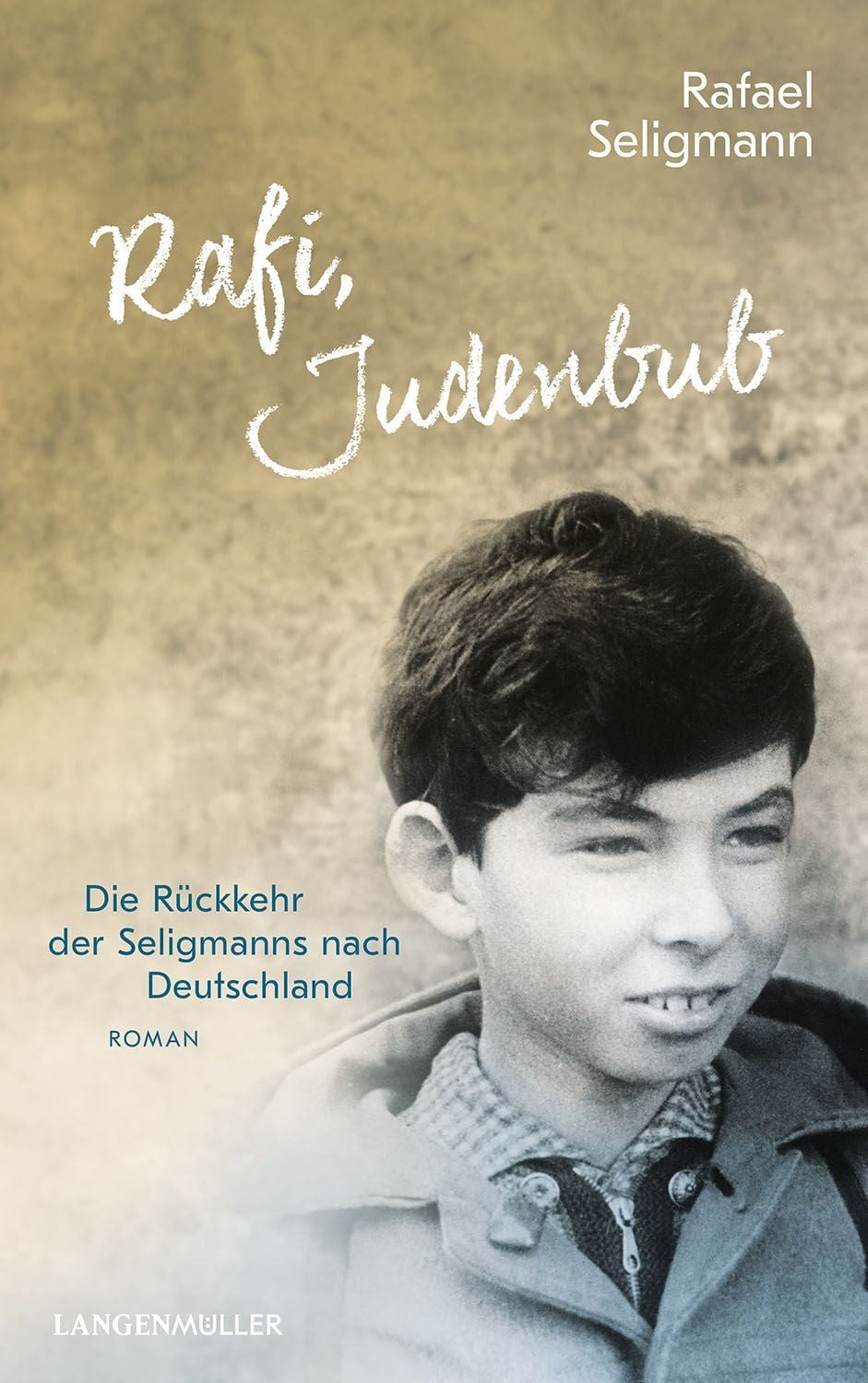 Rafi, Judenbub / Rafael Seligmann