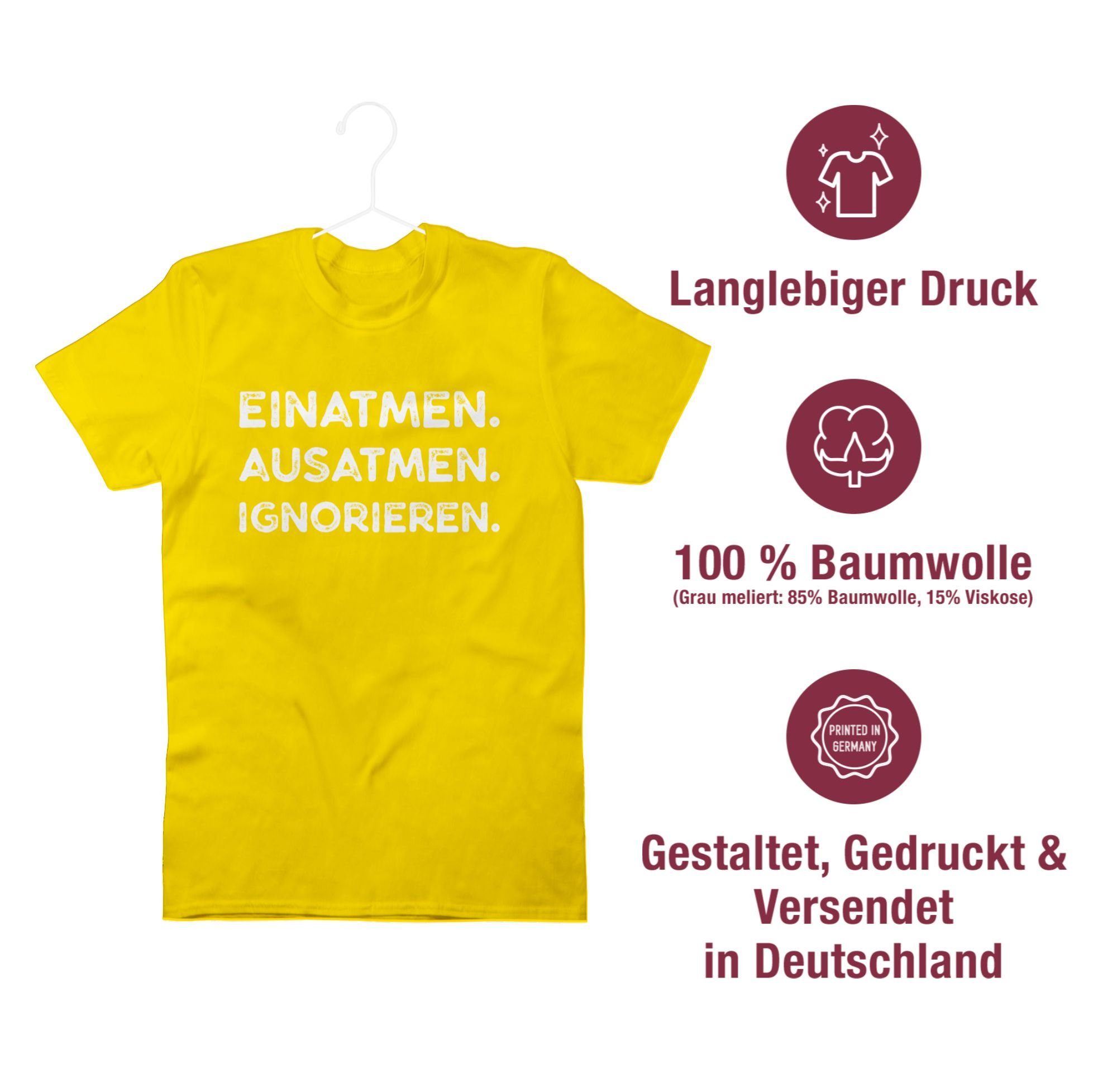 Gelb weiß Statement mit 03 T-Shirt Einatmen Spruch Sprüche Ignorieren Shirtracer Ausatmen