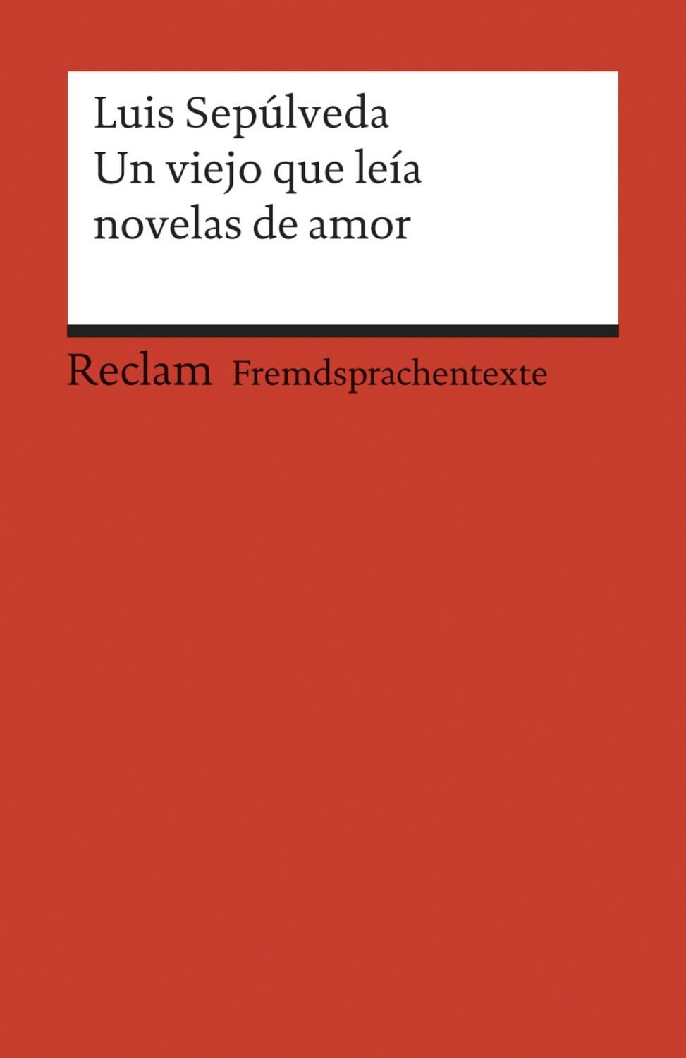 Un viejo que leía novelas de amor / Luis Sepúlveda