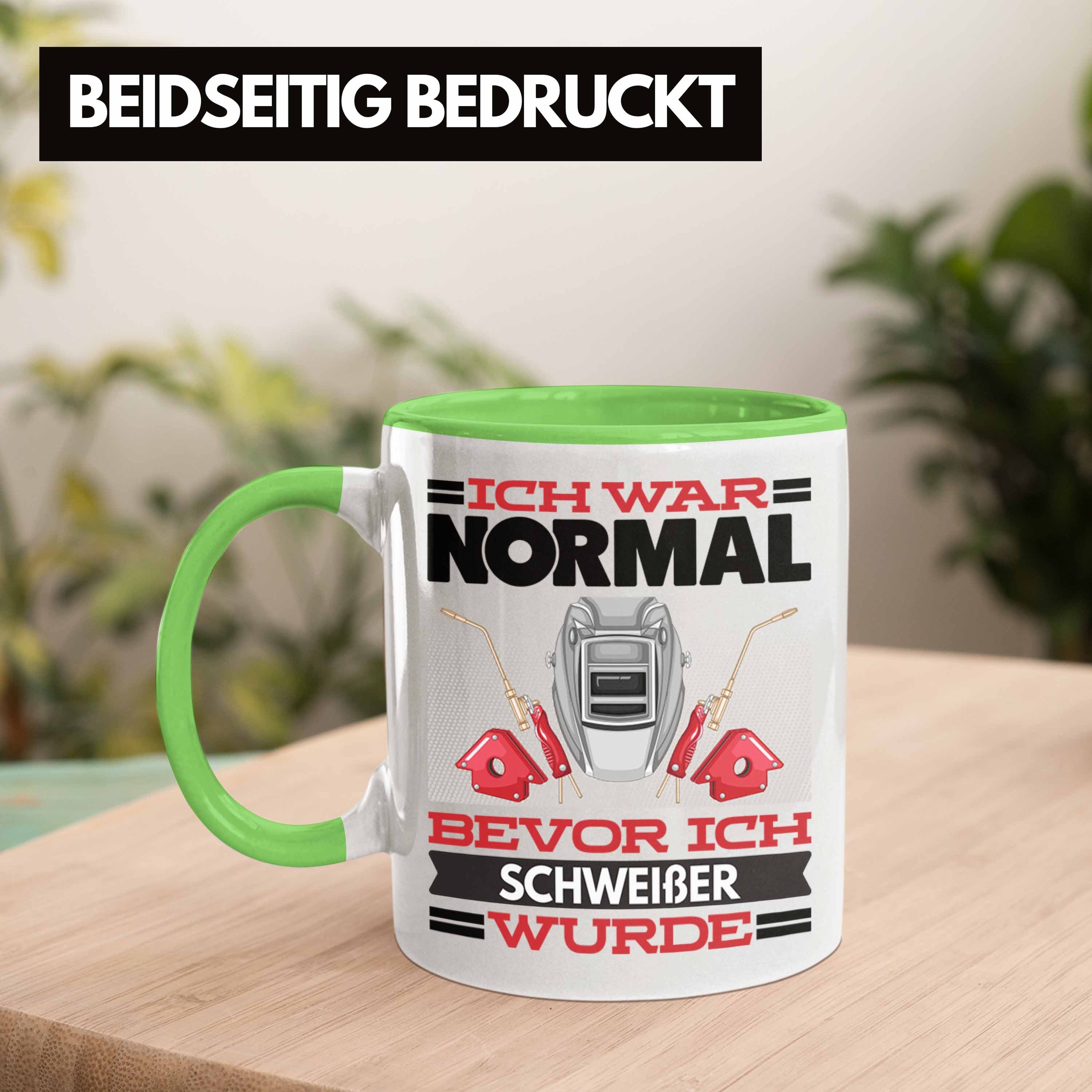 Normal Schweisser Ich Grün Geschenk Bevor Spruch I Tasse Schweißer für War Trendation Tasse