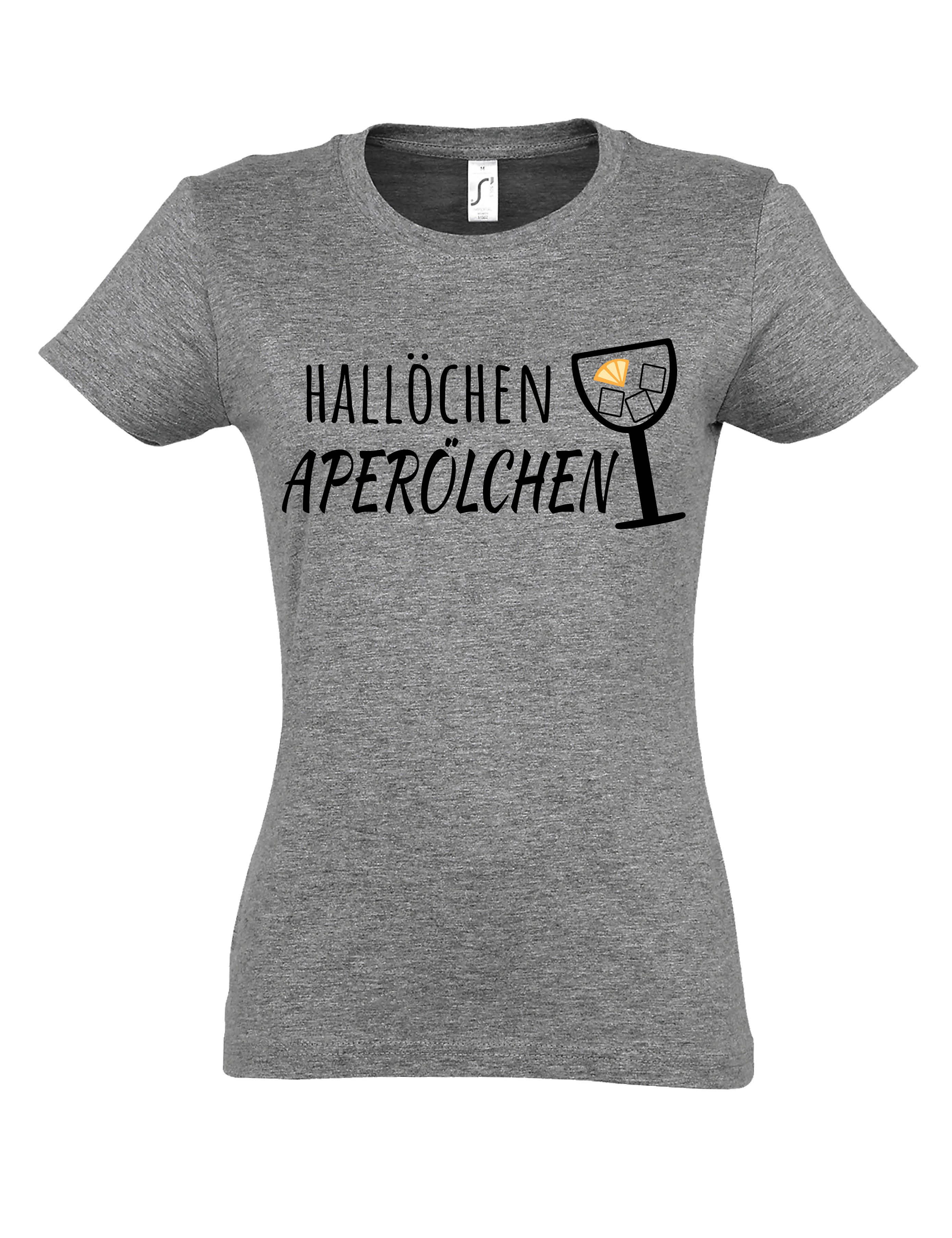 Print-Shirt "Hallöchen Aperölchen" Print Damen T-Shirt Statement Geschenk Frauen
