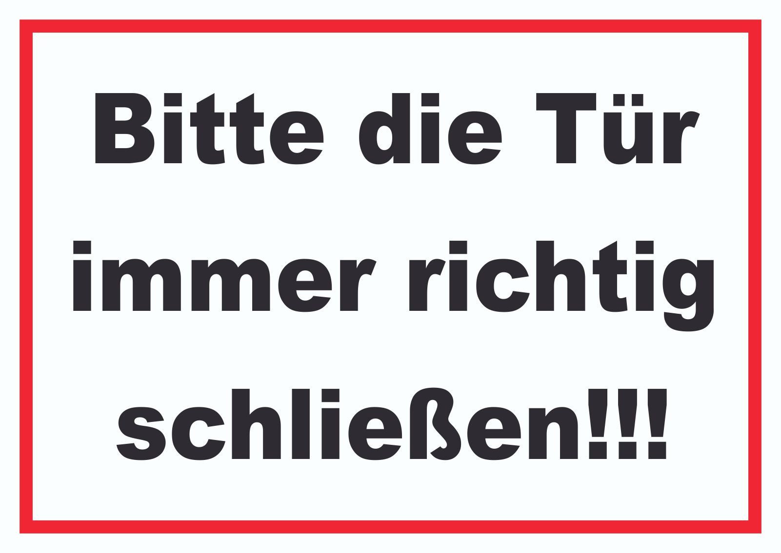 Hinweisschild Schild Bitte die Tür immer richtig schwarz-weiss-rot
