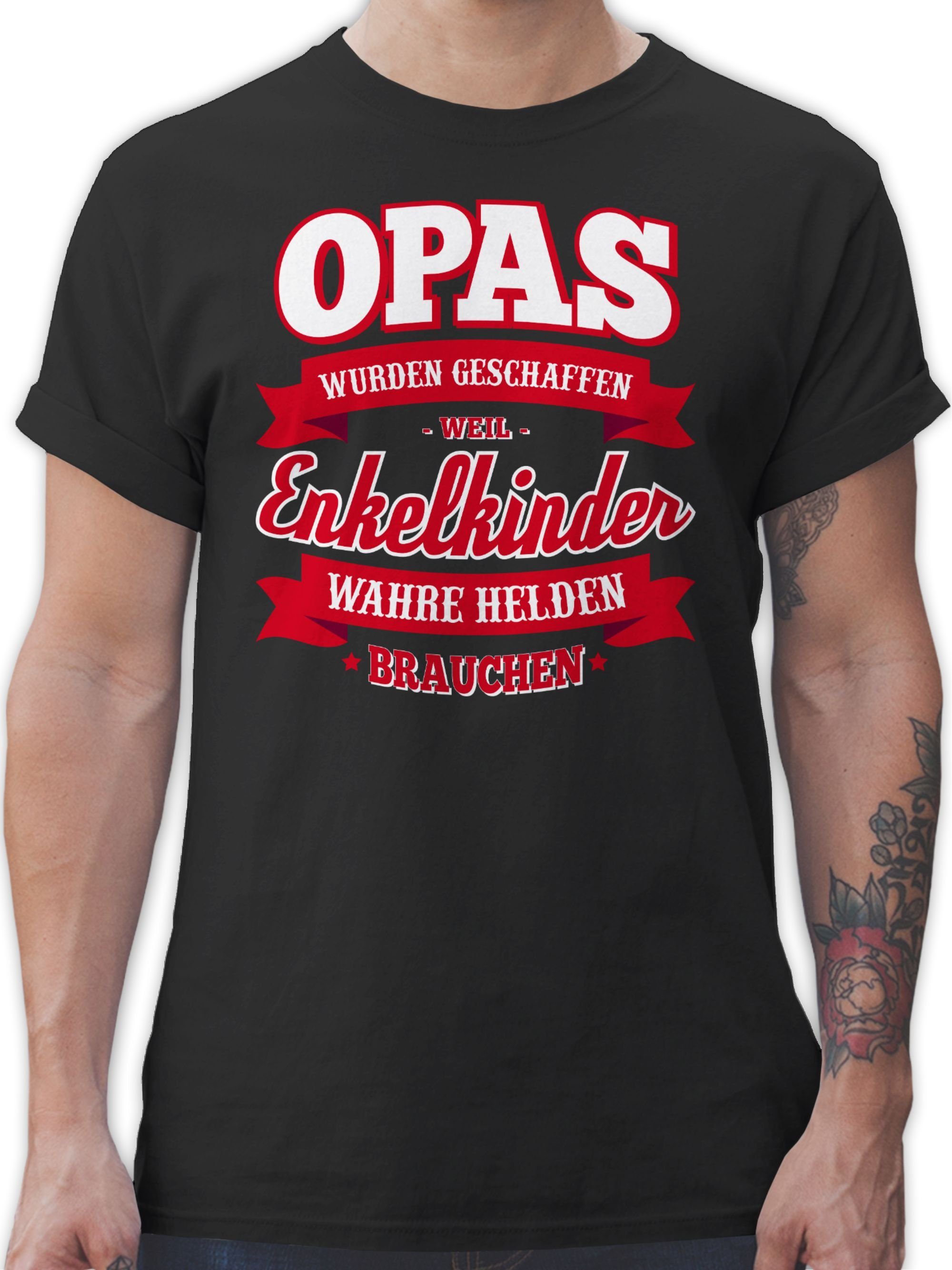 Shirtracer T-Shirt Opas wurden Schwarz wahre geschaffen Opa brauchen 1 Enkelkinder Geschenke Helden weil