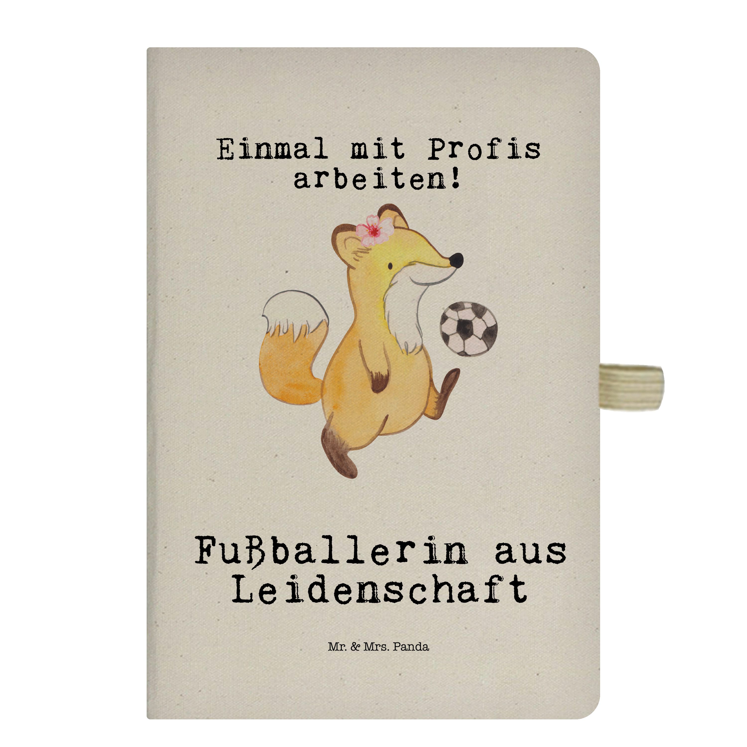 Mr. & Mrs. Panda Notizbuch Fußballerin aus Leidenschaft - Transparent - Geschenk, Journal, Schre Mr. & Mrs. Panda