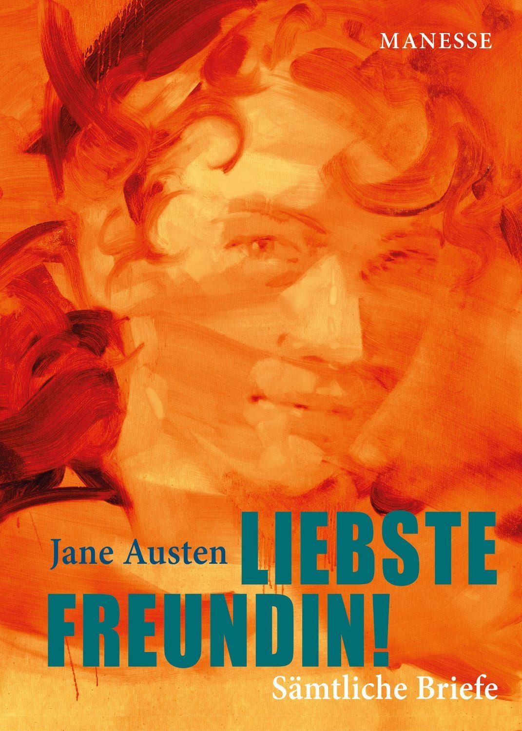 Liebste Freundin! / Jane Austen