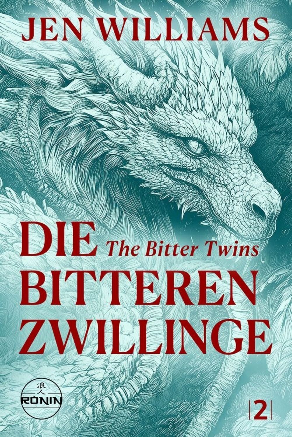 Die Bitteren Zwillinge – The Bitter Twins / Jen Williams