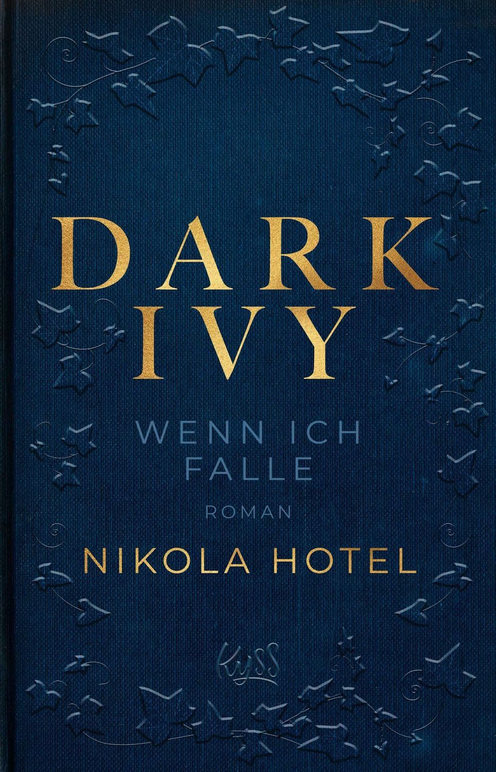 Dark Ivy – Wenn ich falle / Nikola Hotel, SPIEGEL-Bestseller
