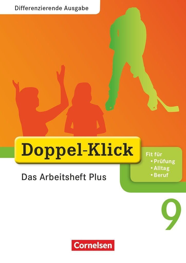 Doppel-Klick - Das Sprach- und Lesebuch - Differenzierende Ausgabe - 9 / Britta Wurst-Falck, Ulrich Deters, Dirk Hergesell, Kathleen Breitkopf, Grit Adam, Das Arbeitsheft Plus - Mit Lösungen
