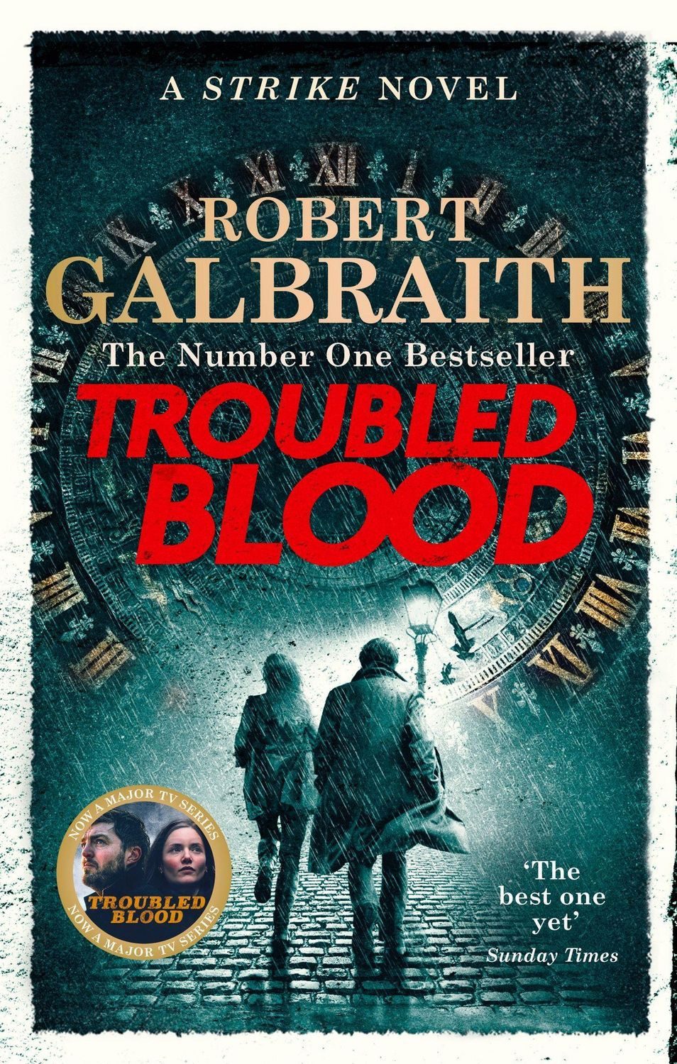 Troubled Blood / Robert Galbraith (Pseudonym von J.K. Rowling), Winner of the Crime and Thriller British Book of the Year Award 2021. A Strike novel