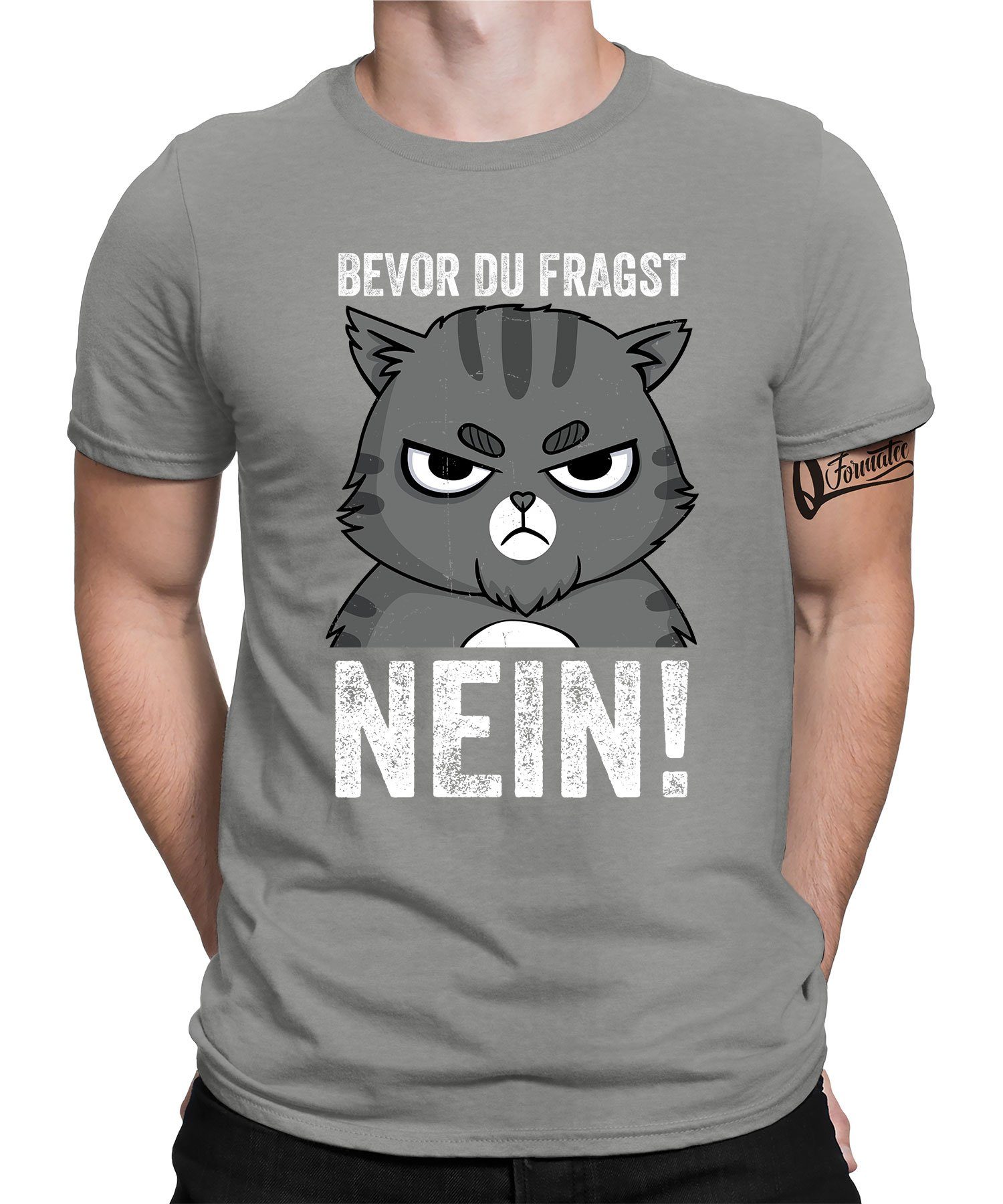 Quattro Formatee Kurzarmshirt Katze Bevor du fragst Nein! - Lustiger Spruch Statement Herren T-Shirt (1-tlg) Heather Grau