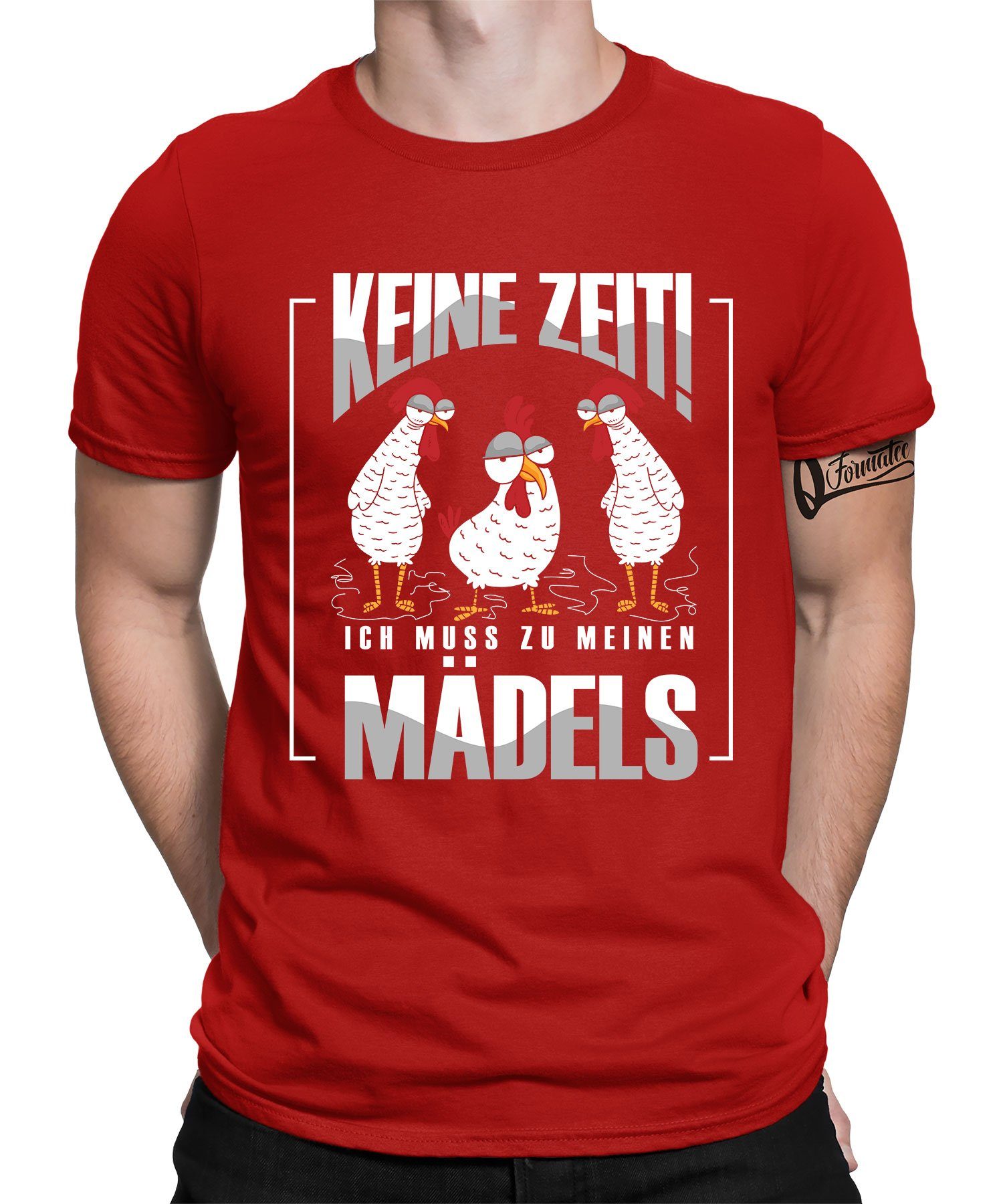Quattro Formatee Kurzarmshirt Ich muss zu meinen Mädels - Huhn Hahn Chicken Bauern Hühner Herren (1-tlg) Rot