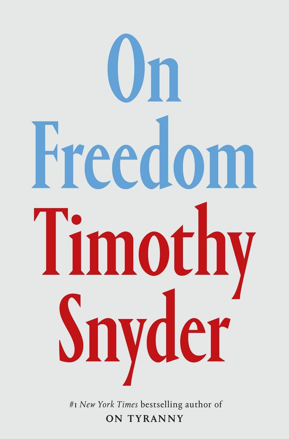On Freedom / Timothy Snyder