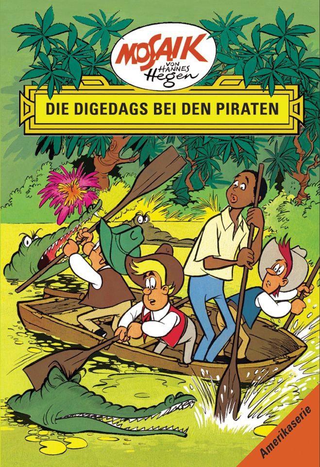 Mosaik. Amerika-Serie: Die Digedags bei den Piraten, Bd. 3 / Lothar Dräger