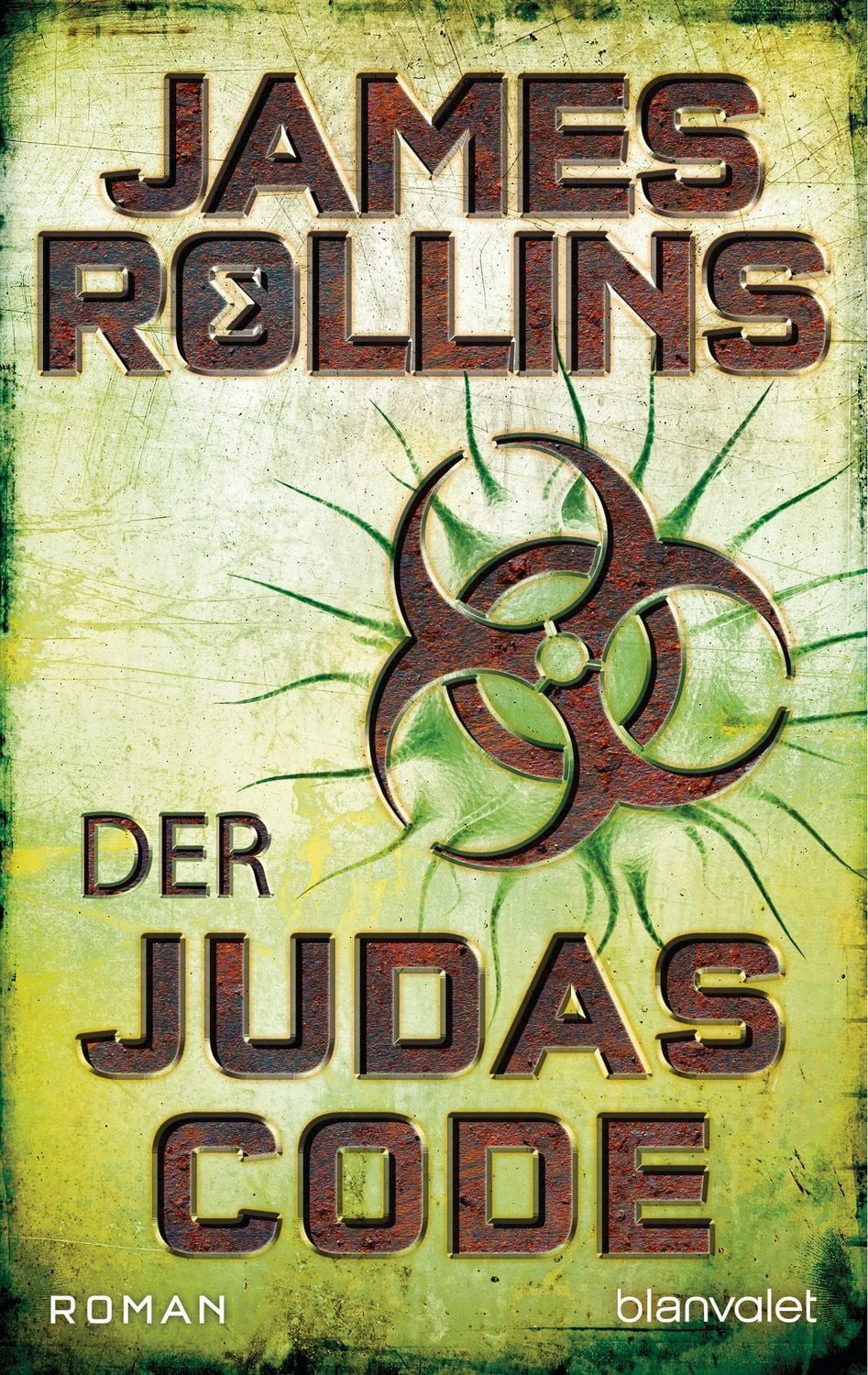 Der Judas-Code / James Rollins, Roman