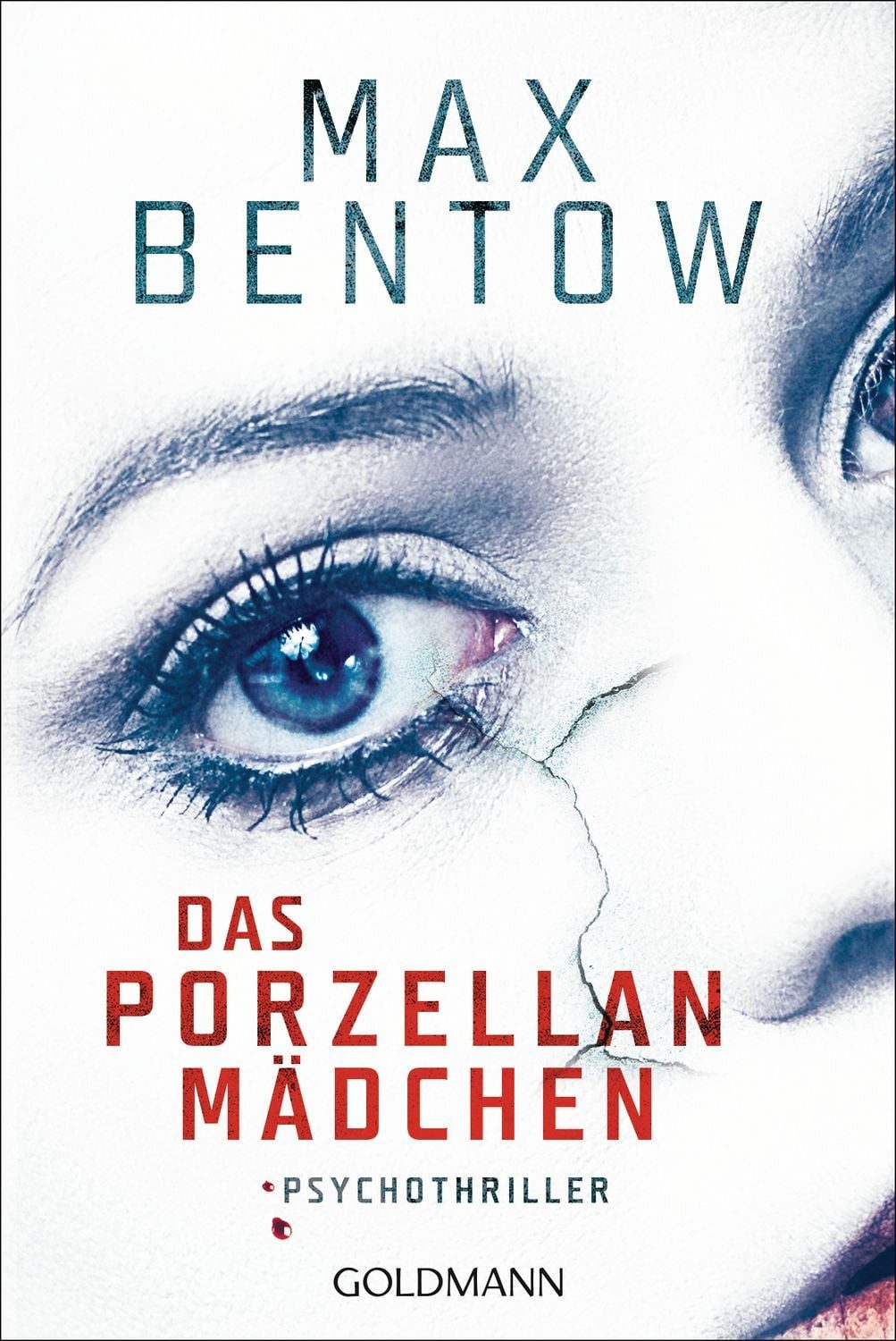 Das Porzellanmädchen / Max Bentow