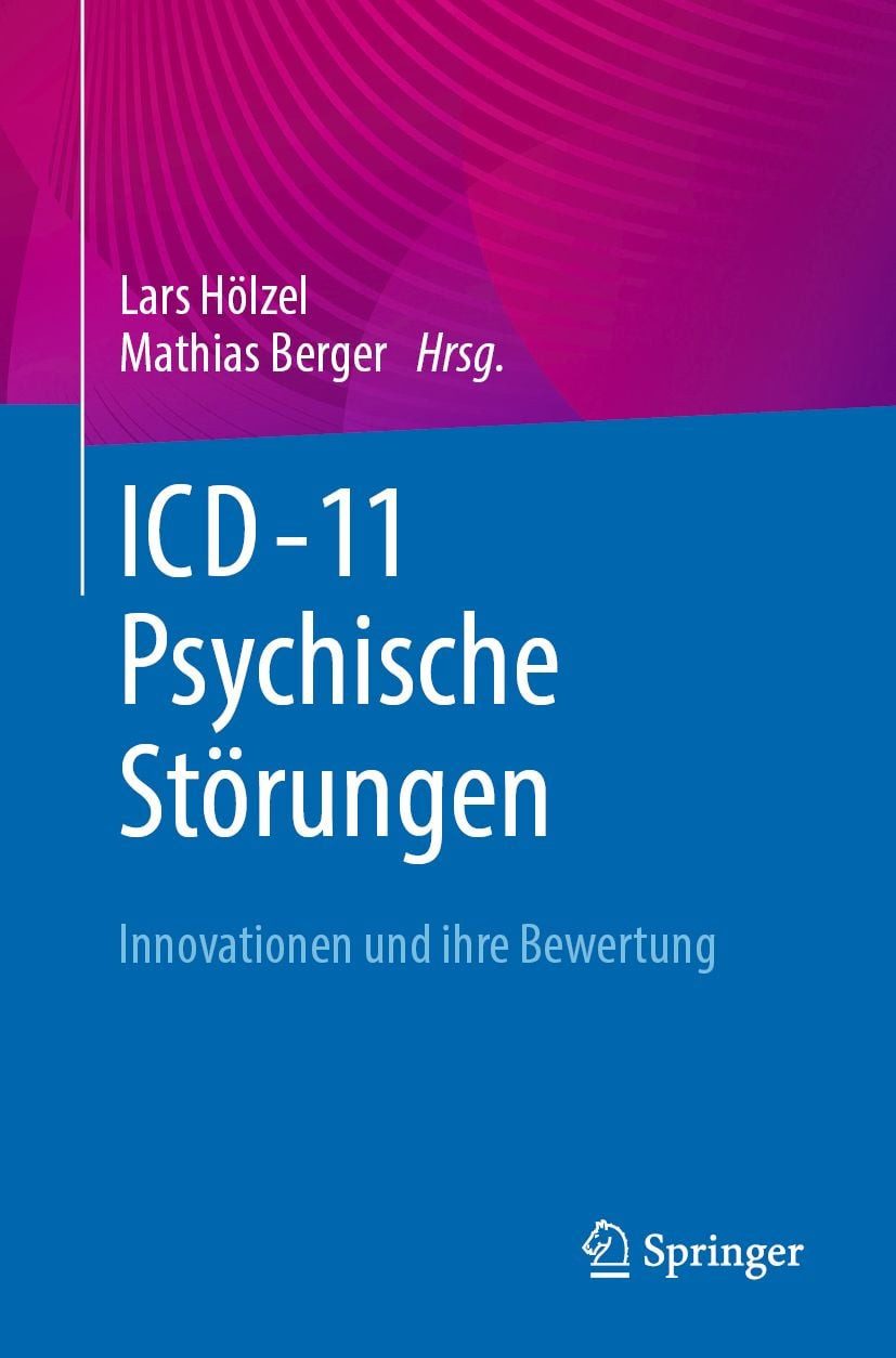ICD-11 – Psychische Störungen Innovationen und ihre Bewertung / diverse, Innovationen und ihre Bewertung