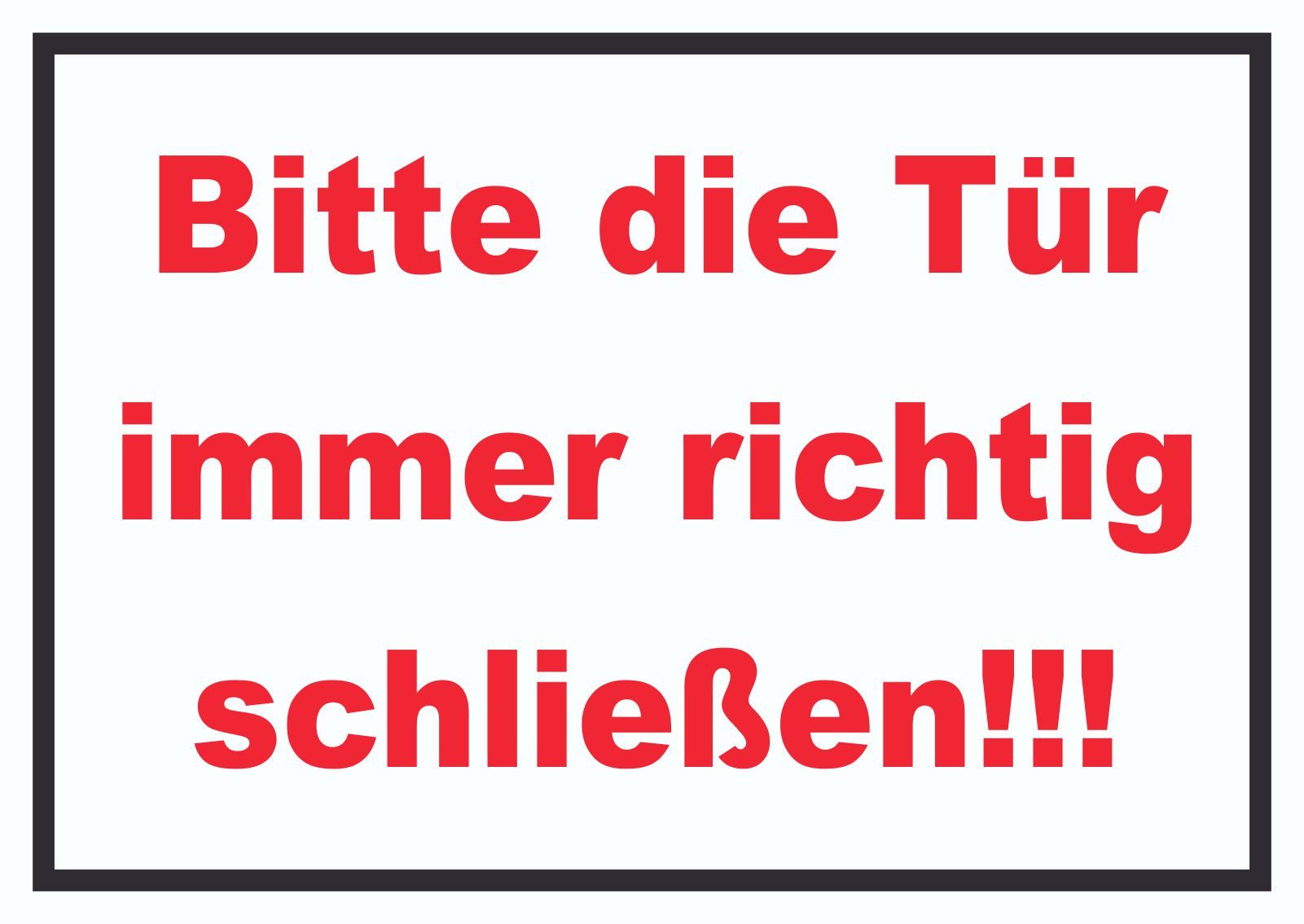 Hinweisschild Schild Bitte die Tür immer richtig rot-weiss-schwarz