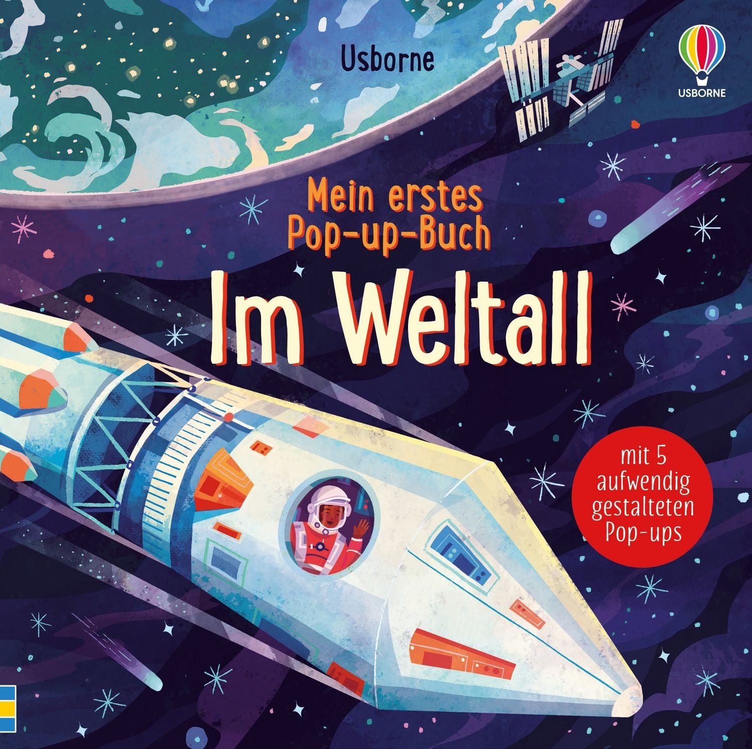 Mein erstes Pop-up-Buch: Im Weltall / Laura Cowan, mit Kindern ab 3 Jahren den Weltraum als Pop-Up-Buch entdecken
