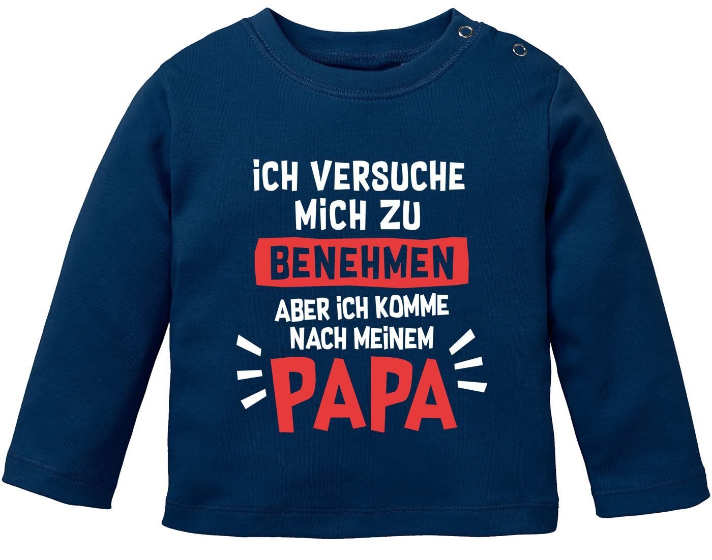 Body Baby Langarm-Shirt bedruckt mit lustigem Papa -Spuch Ich versuche