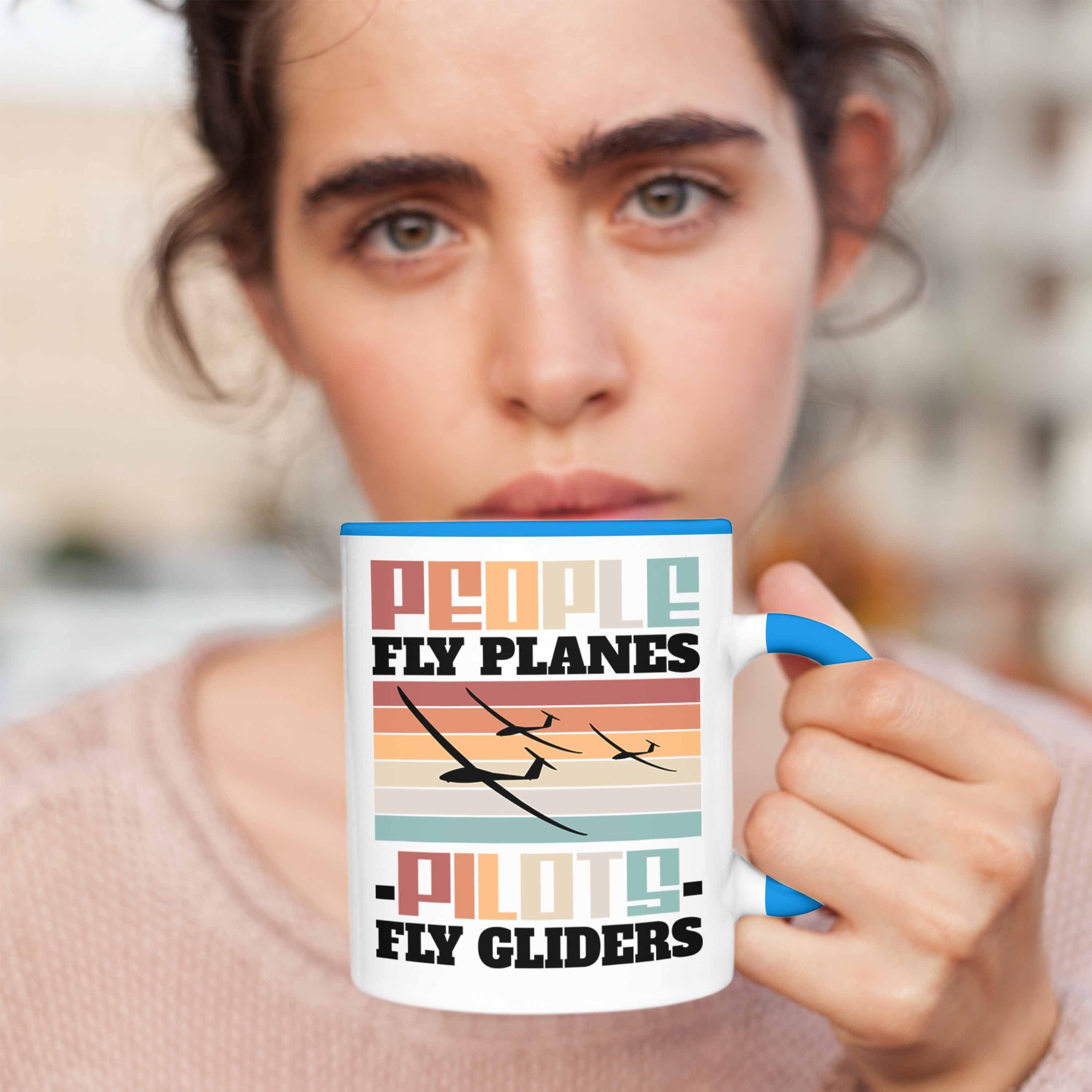 Pilots Blau Tasse Spruch Seg Trendation Geschenkidee Segelflugzeug Play Segelflieger Gliders
