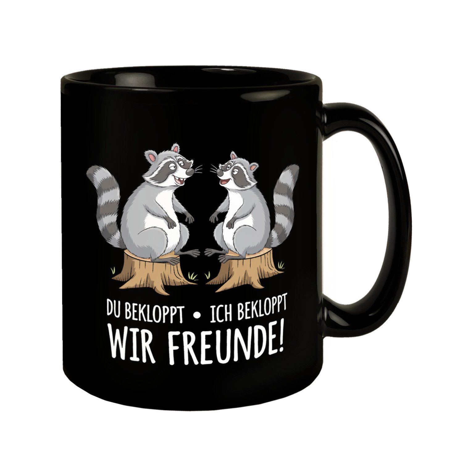 Tasse Fröhliche Waschbären Tasse - bekloppte Freunde