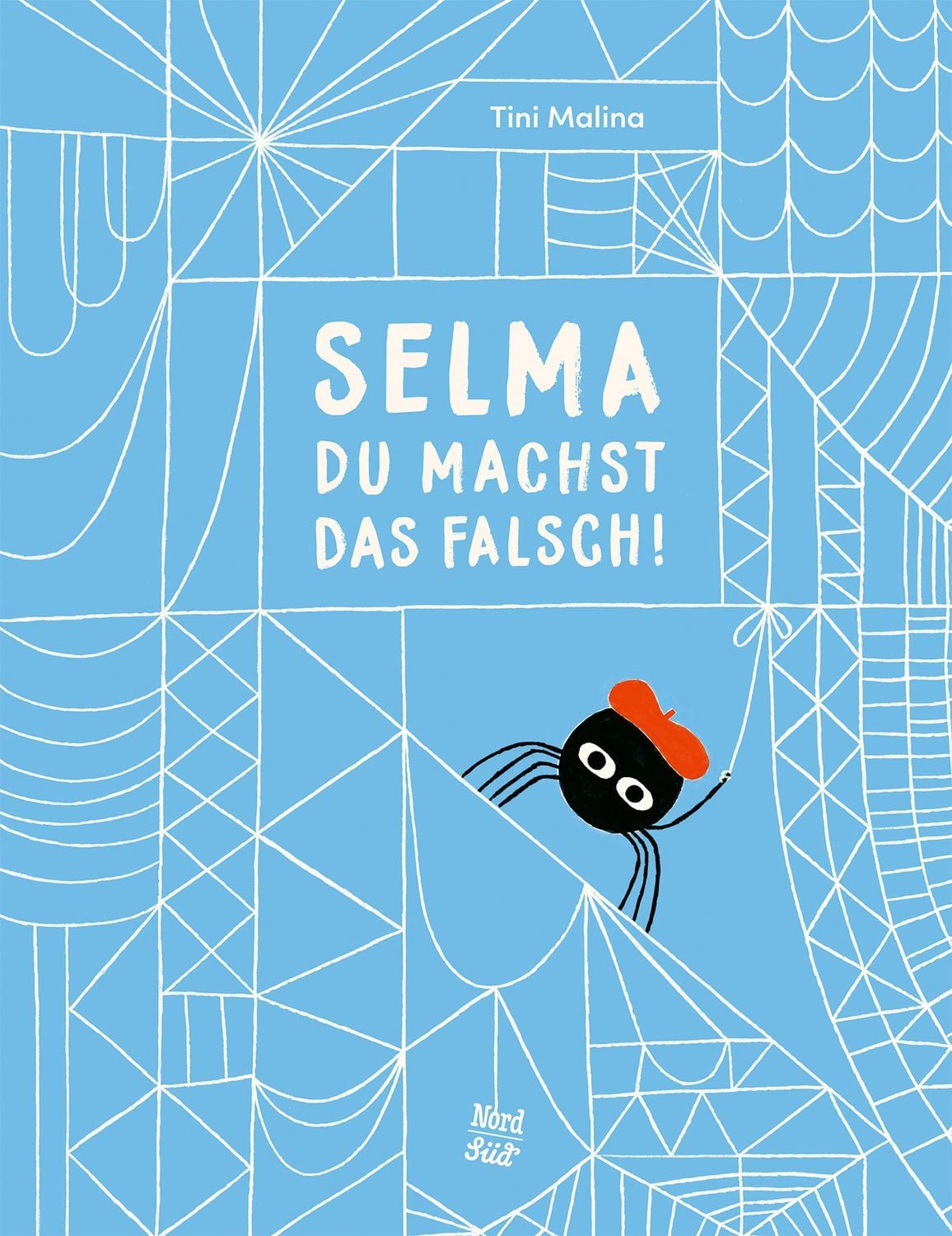 Selma, du machst das falsch! / Tini Malina