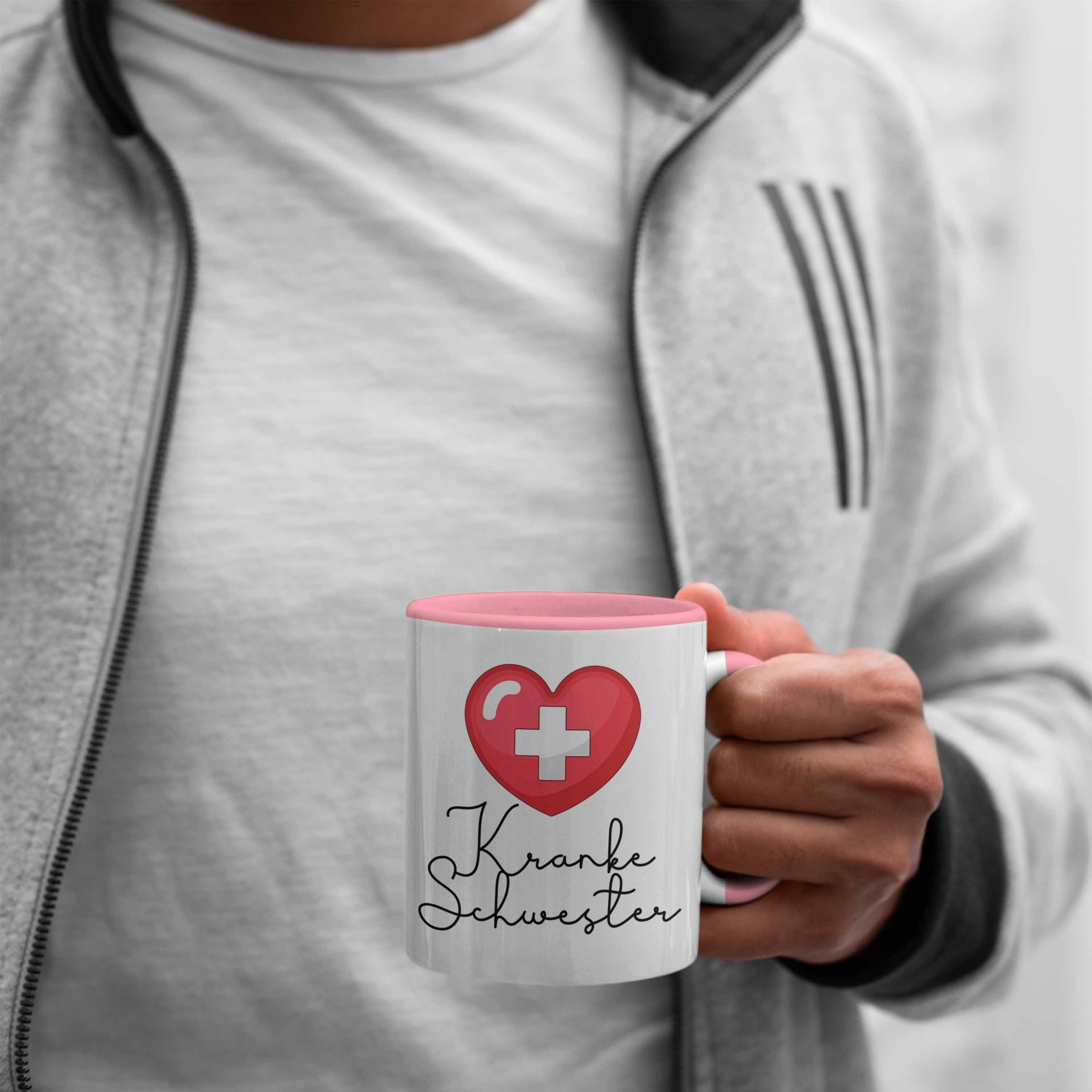 Lustige "Kranke - Schwester" Rosa Krank Tasse für Geschenk Tasse Krankenschwester Trendation