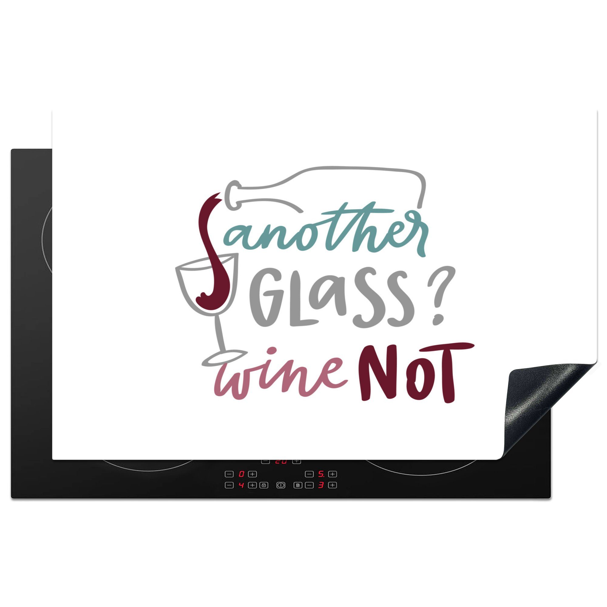 MuchoWow Herdblende-/Abdeckplatte Zitat "Noch ein Glas? Wein nicht" vor einem weißen Hintergrund, Vinyl, (1 tlg), 81x52 cm, Induktionskochfeld Schutz für die küche, Ceranfeldabdeckung