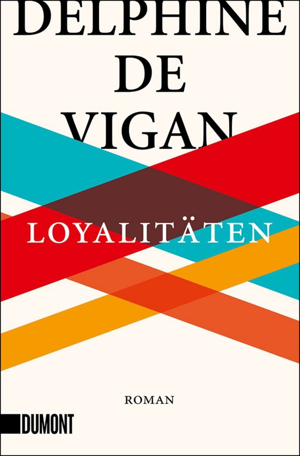 Loyalitäten / Delphine Vigan