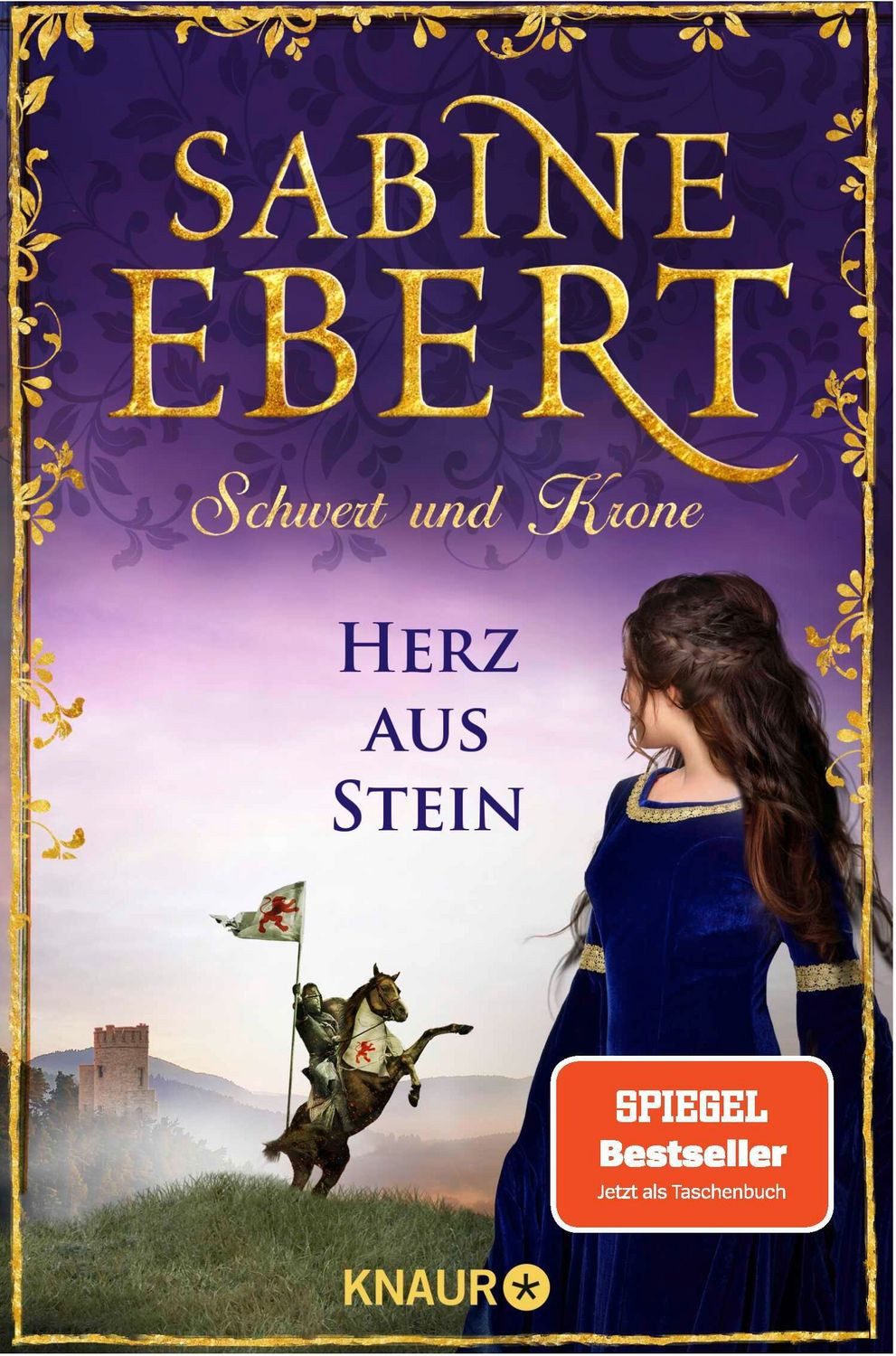 Schwert und Krone - Herz aus Stein / Sabine Ebert