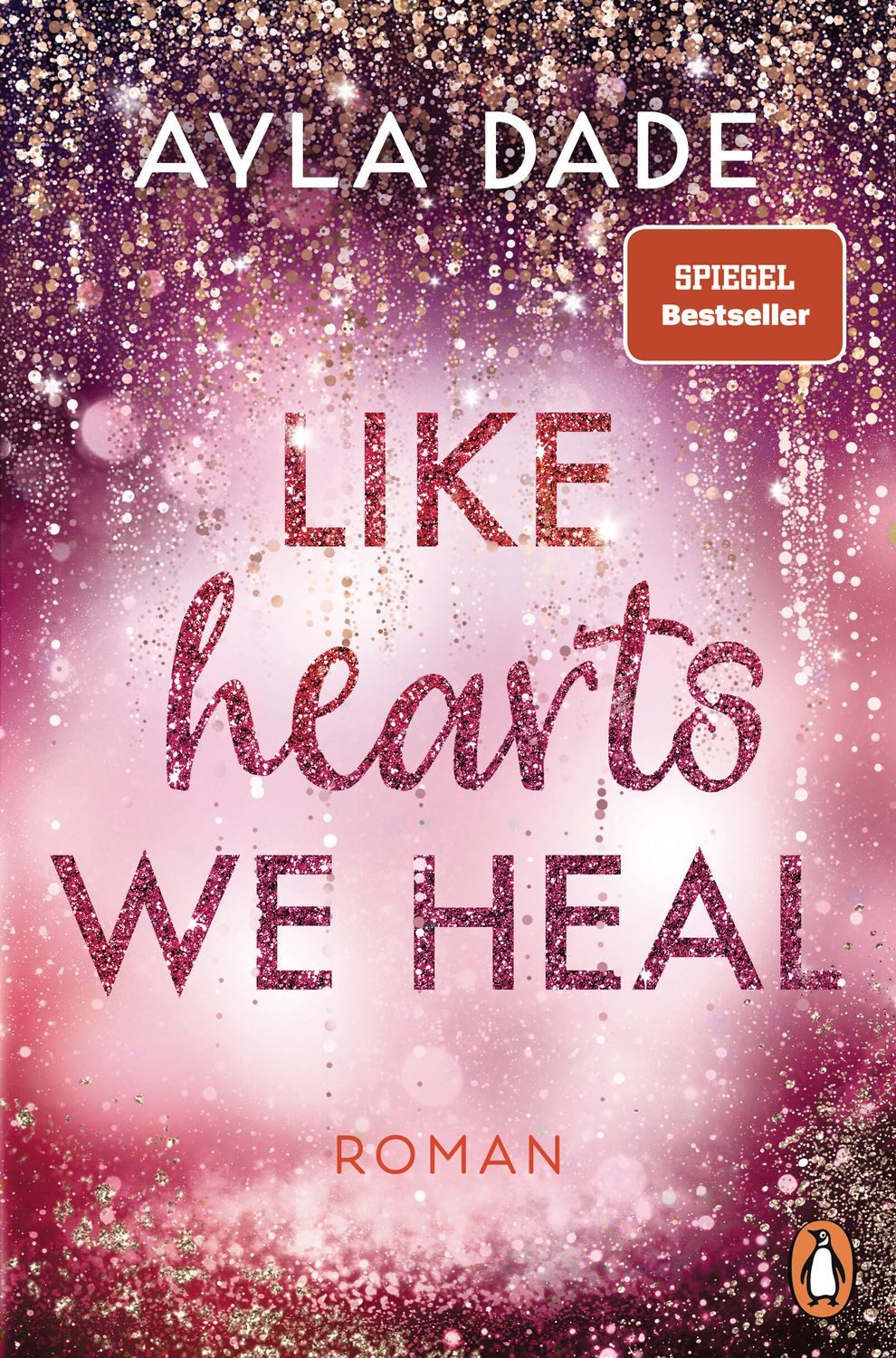 Like Hearts We Heal / Ayla Dade