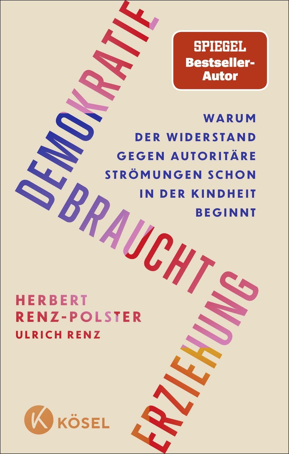 Demokratie braucht Erziehung / Herbert Renz-Polster